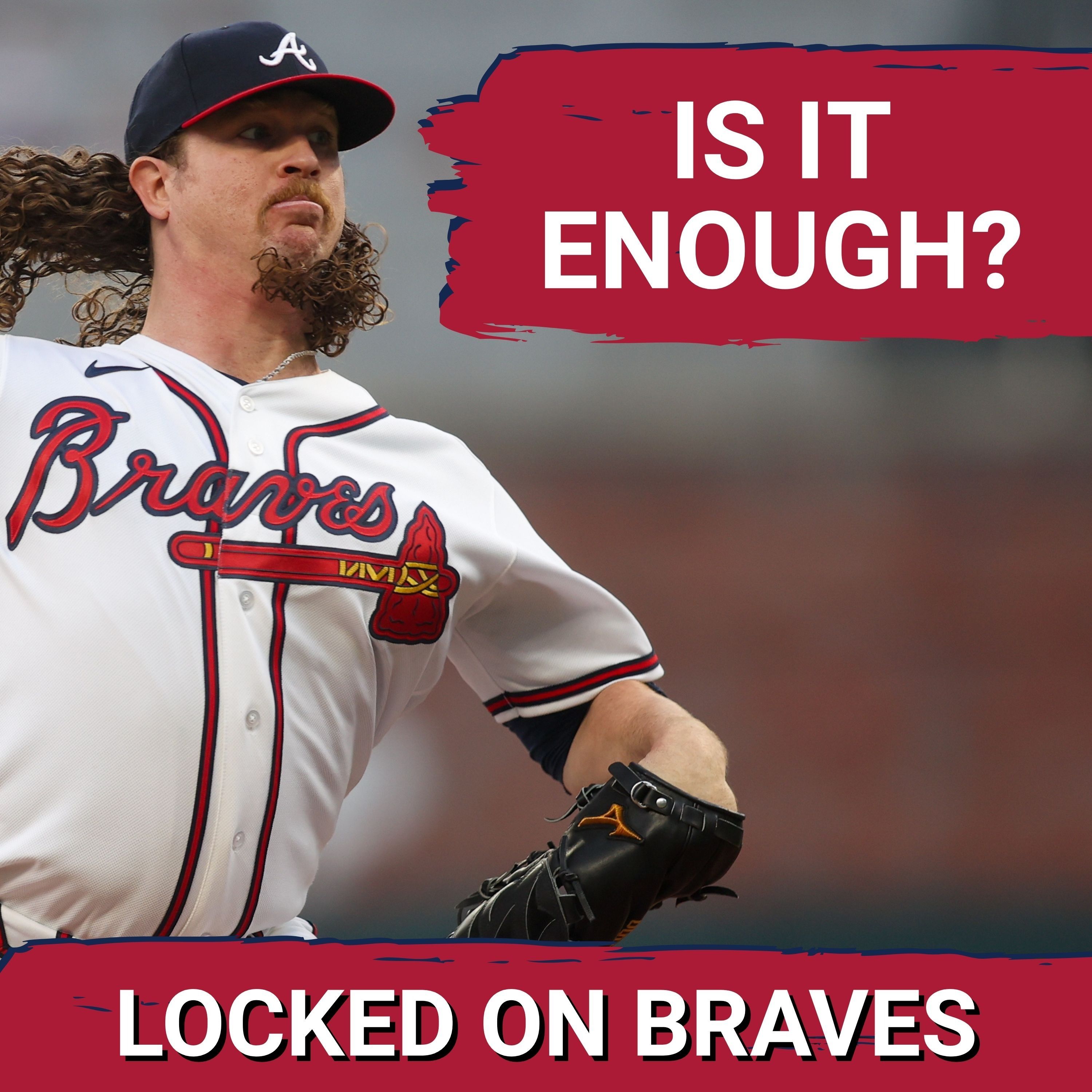 Atlanta Braves MAILBAG: Are These Starting Pitchers Enough? episode artwork