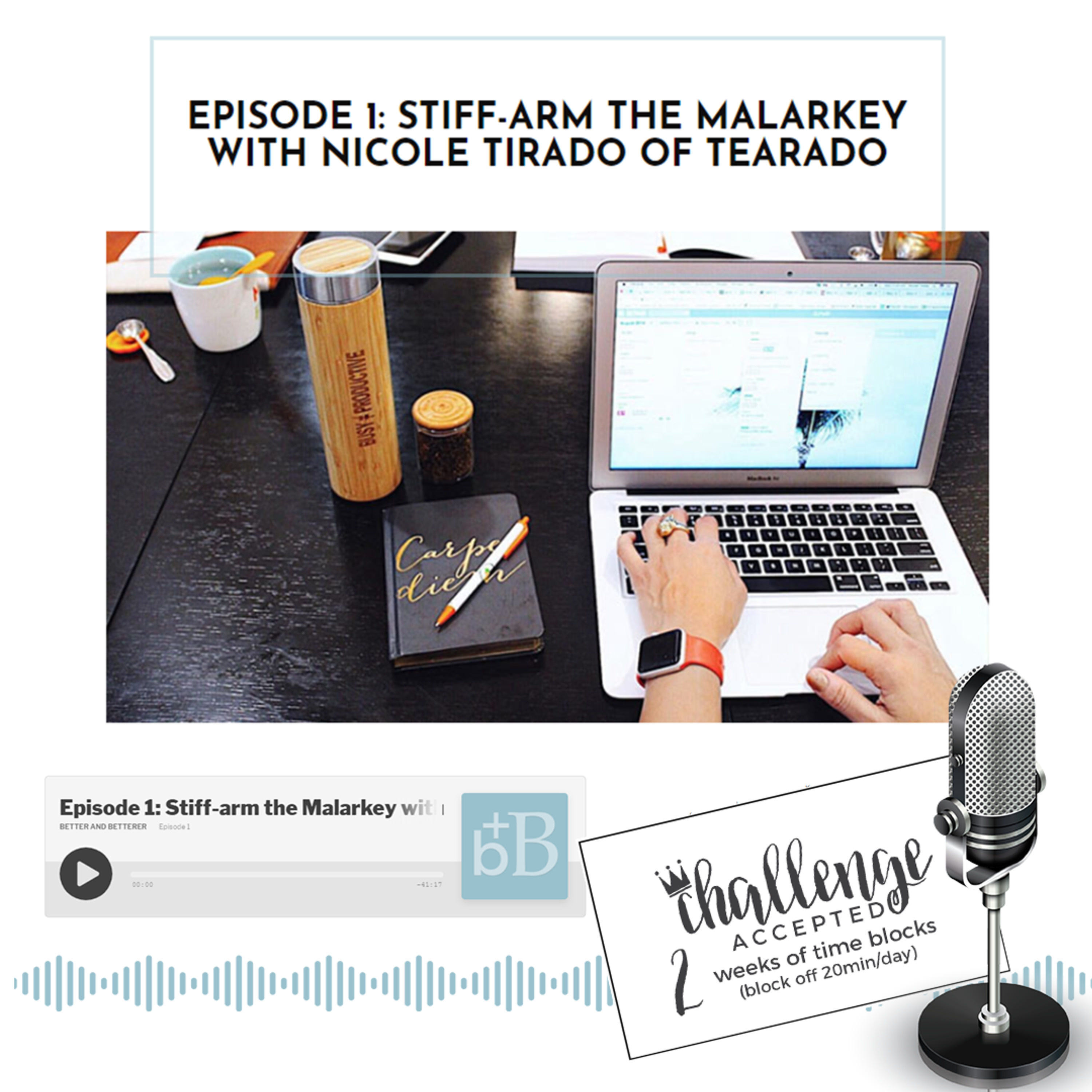 Episode 1: Stiff-arm the Malarkey with Nicole Tirado of Tearado episode artwork