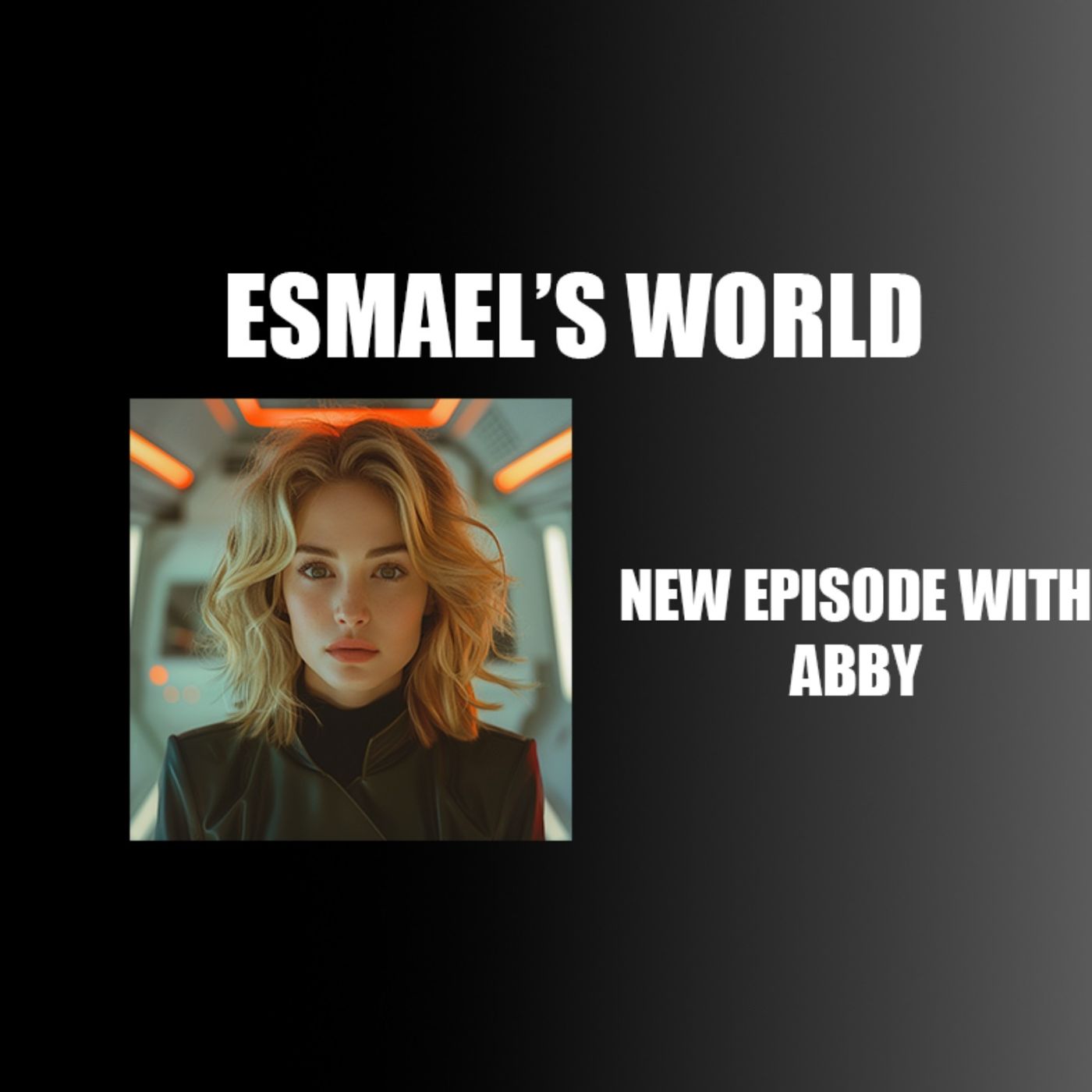 ESMAEL\'S WORLD
