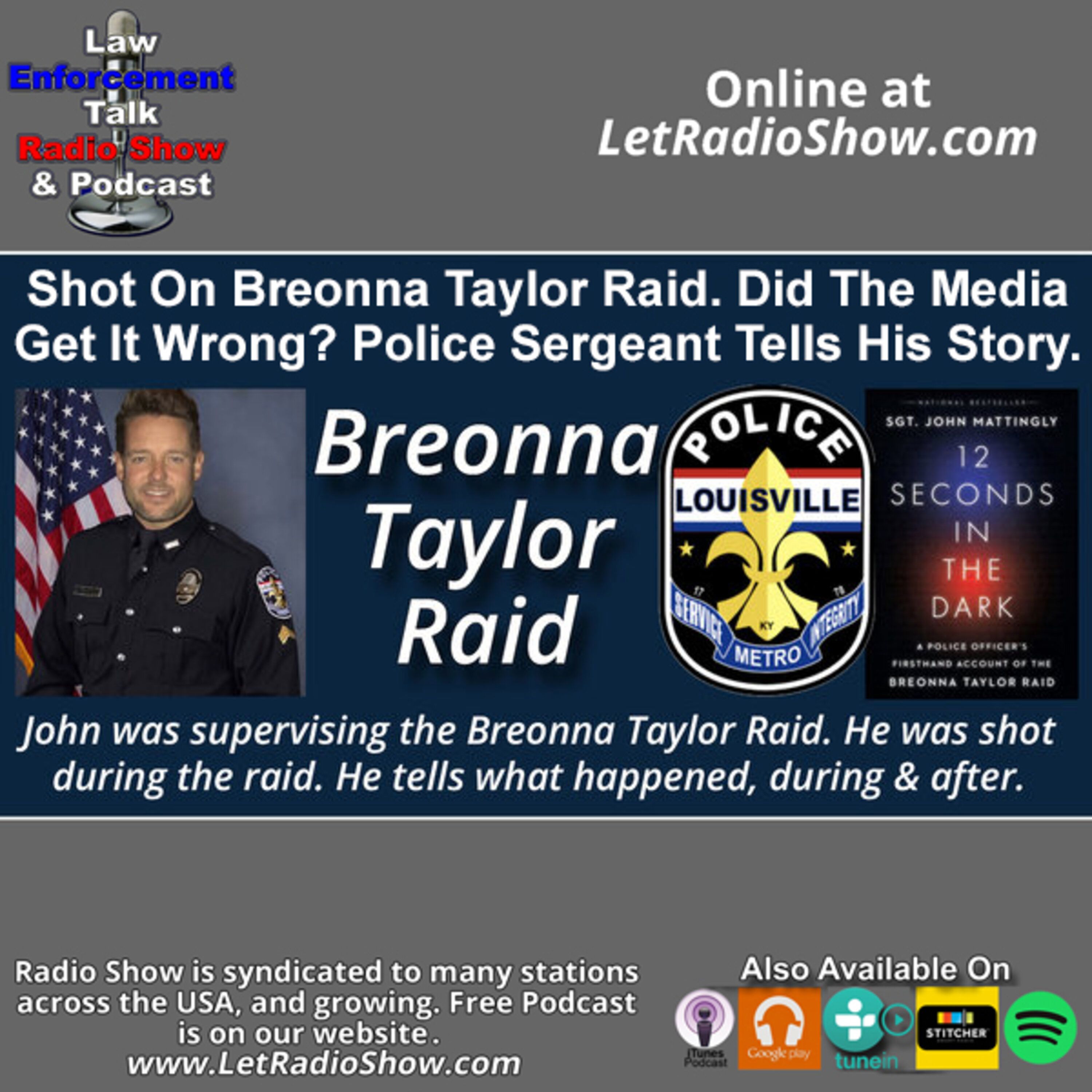 Shot On Breonna Taylor Raid. Did The Media Get It Wrong? Special Episode. Shot On Breonna Taylor Raid. Did The Media Get It Wrong? Special Episode.