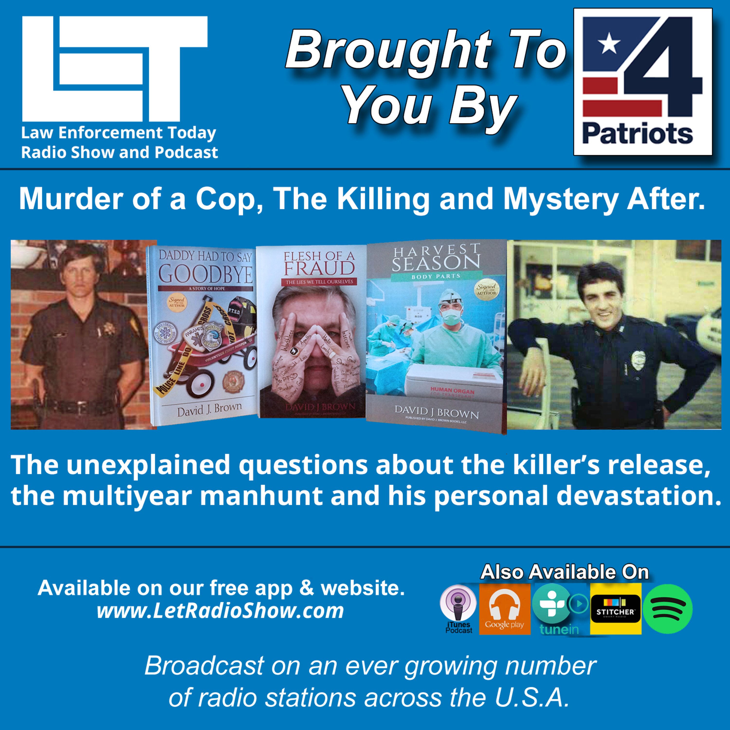 Cop Murdered, Killing and Mystery After Cop Murdered, Killing and Mystery After