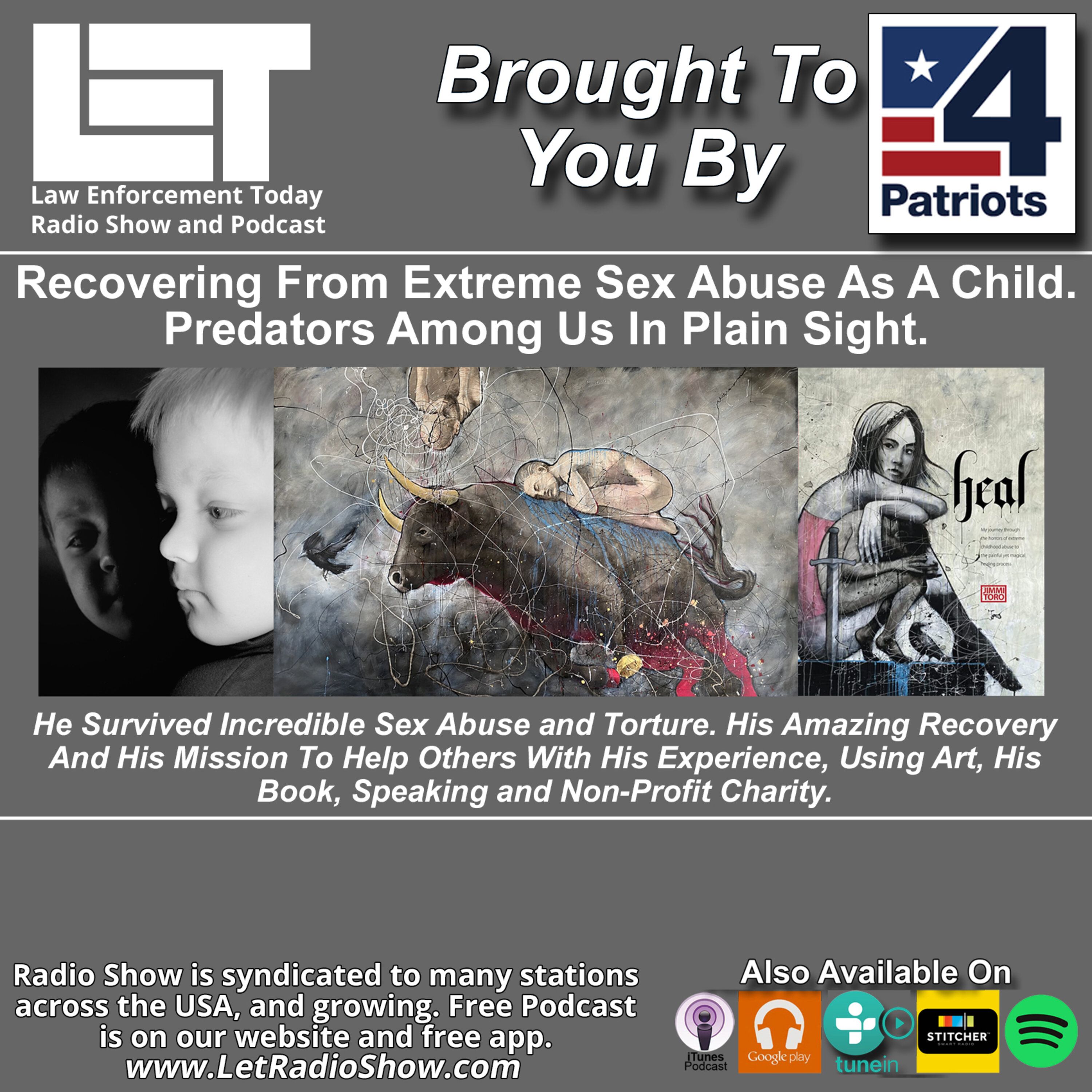 Sexually Abused As A Child. Recovery and Predators Among Us Sexually Abused As A Child. Recovery and Predators Among Us