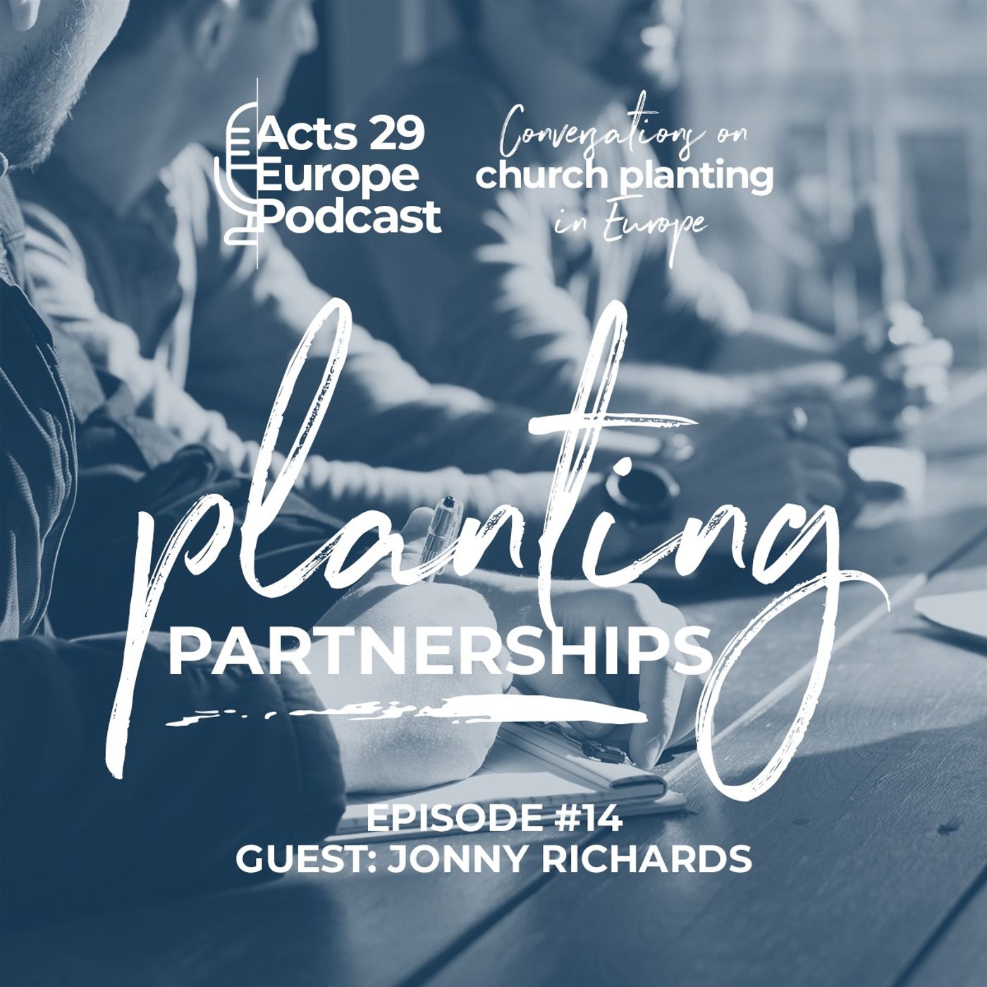 Acts 29 Europe Podcast