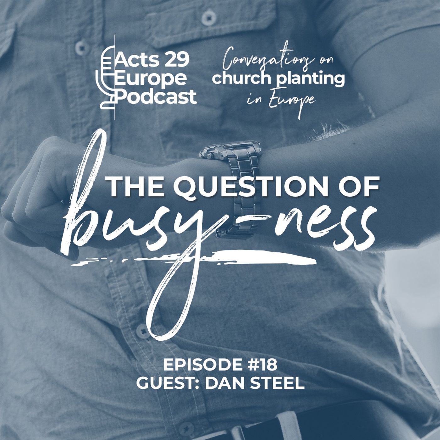 Acts 29 Europe Podcast