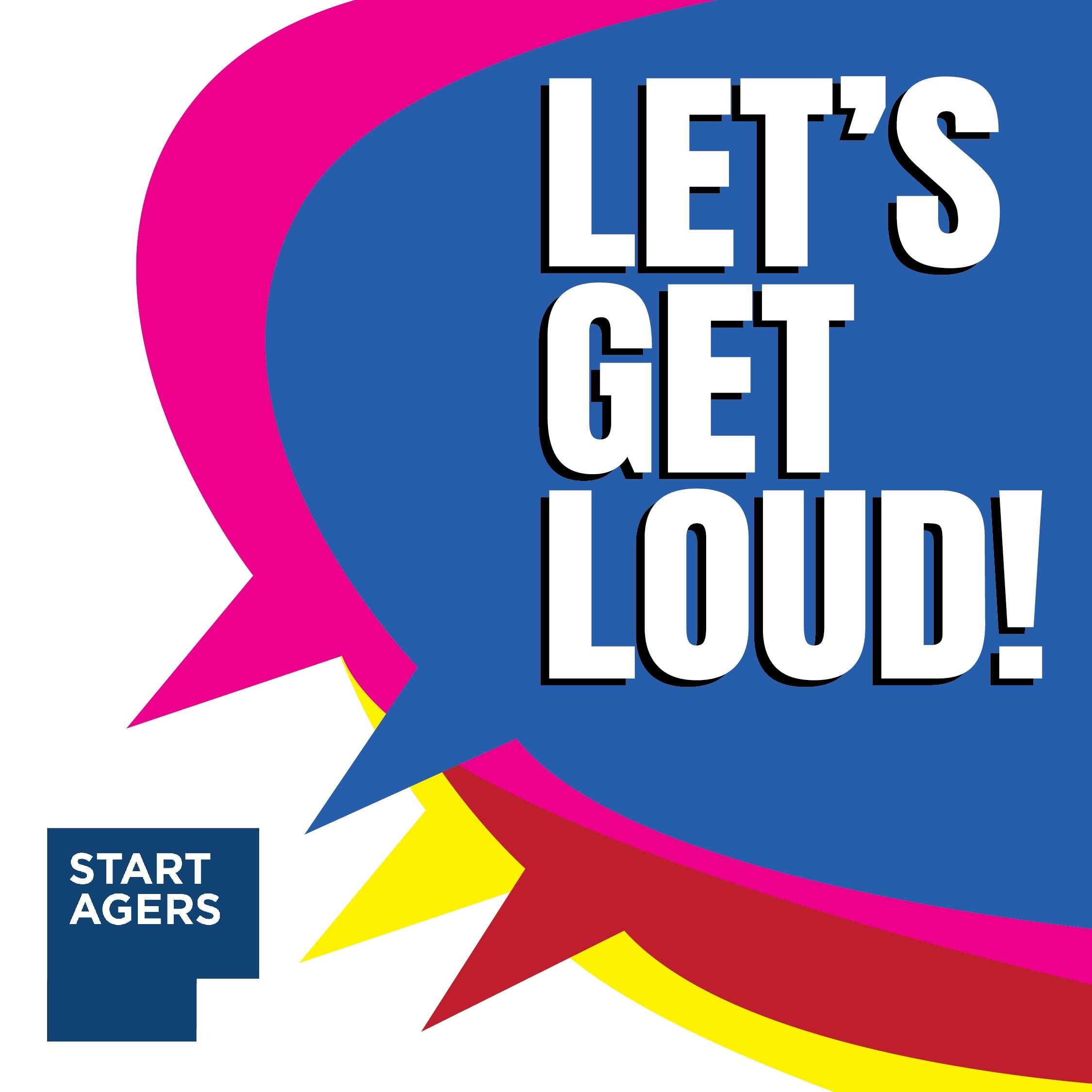 Let's Get Loud! Startagers! podcast artwork