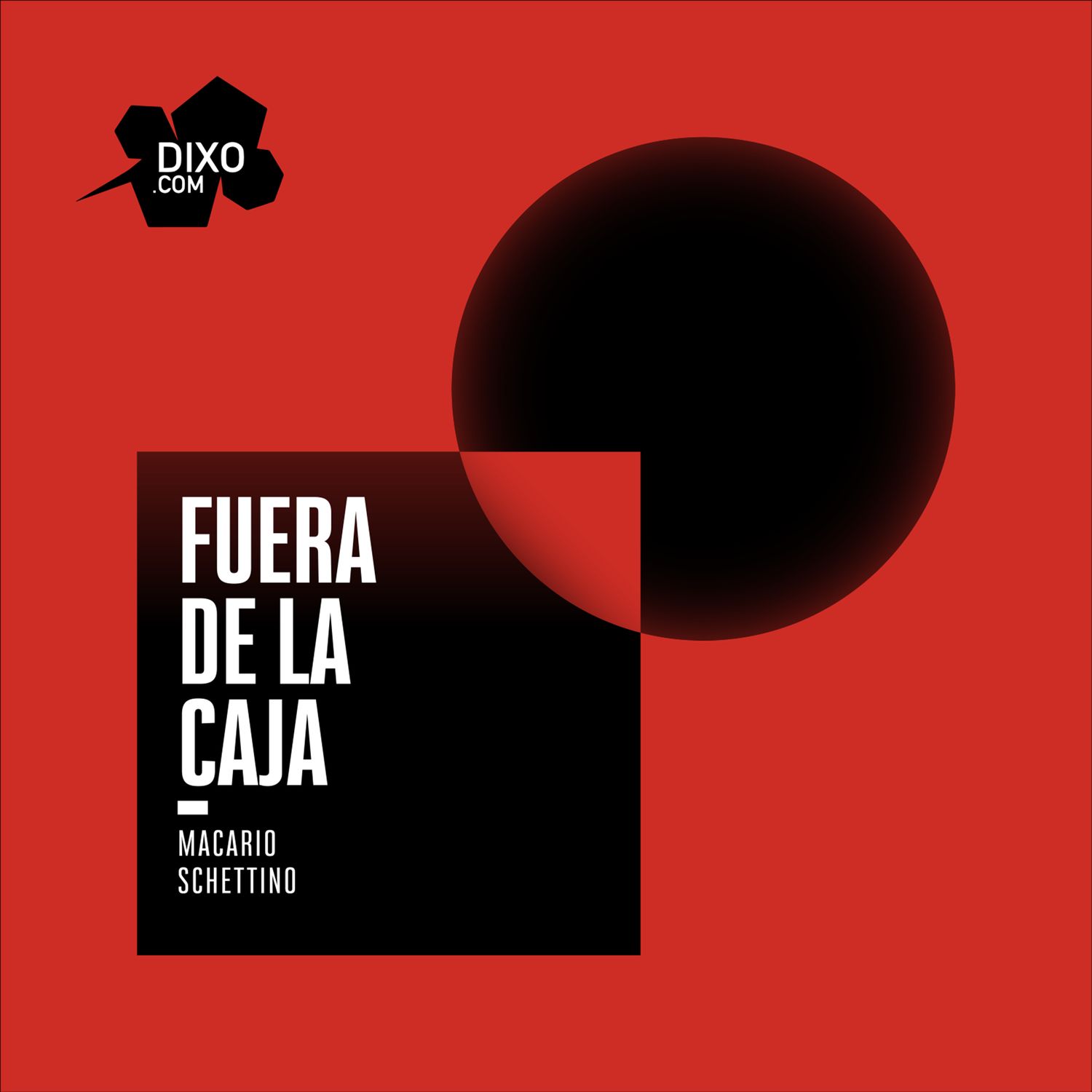 #224 Coyuntura al 3 de junio de 2022 · Fuera De La Caja · Dixo