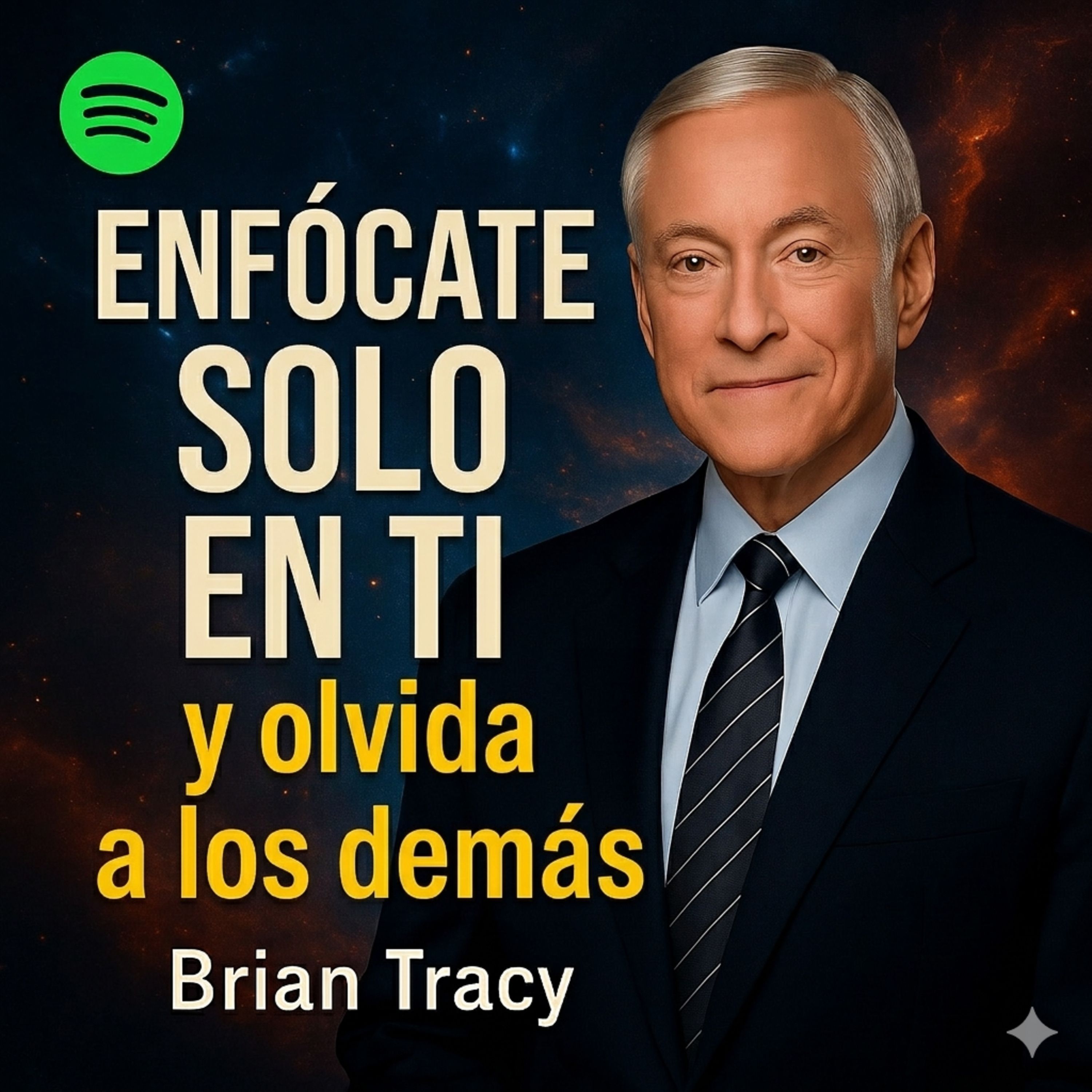ENFÓCATE SOLO EN TI (y olvida a los demás) 🧠 | Brian Tracy