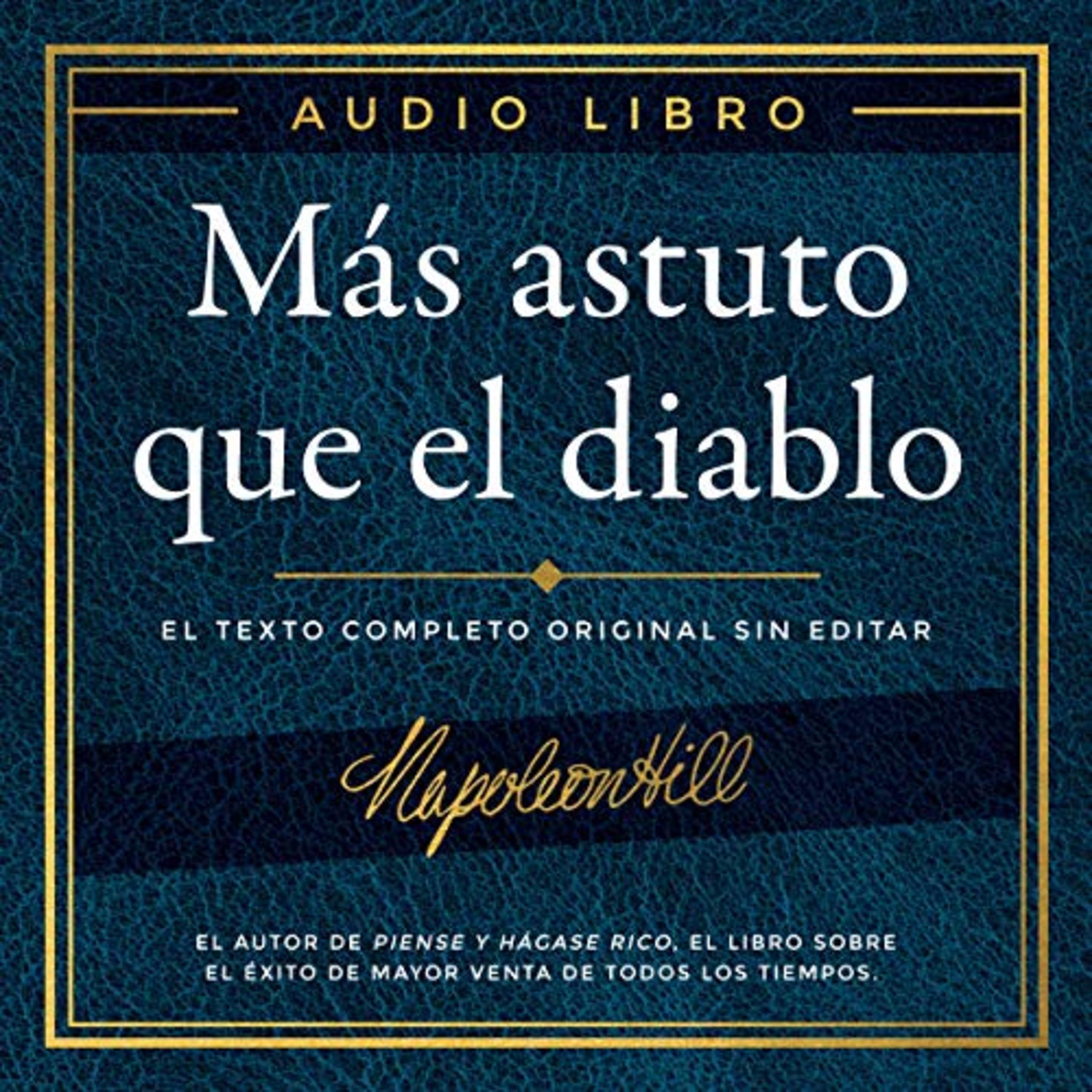 Más astuto que el diablo - Napoleon Hill P-1