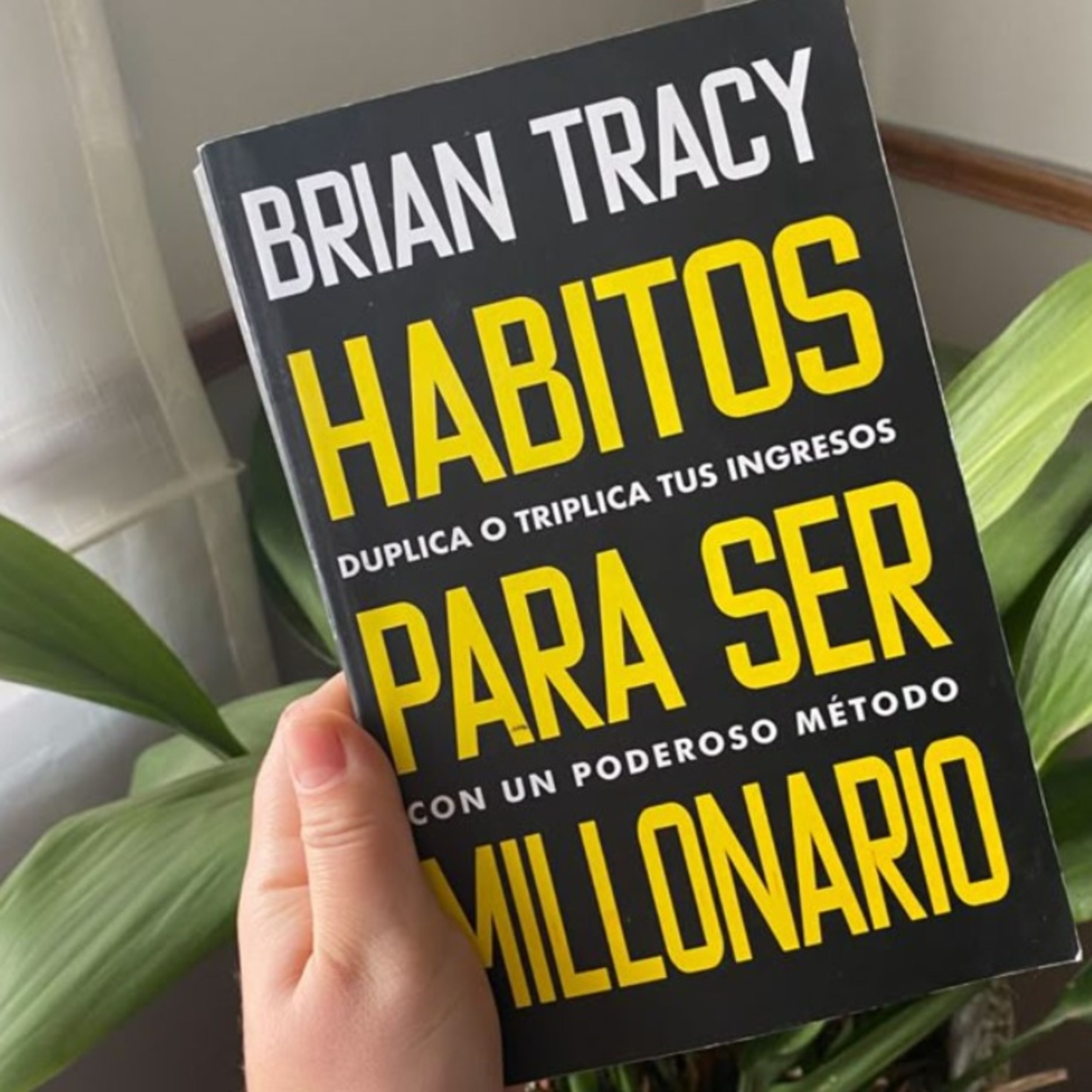 Hábitos para ser Millonario | Brian Tracy - Audiolibro Completo en Español