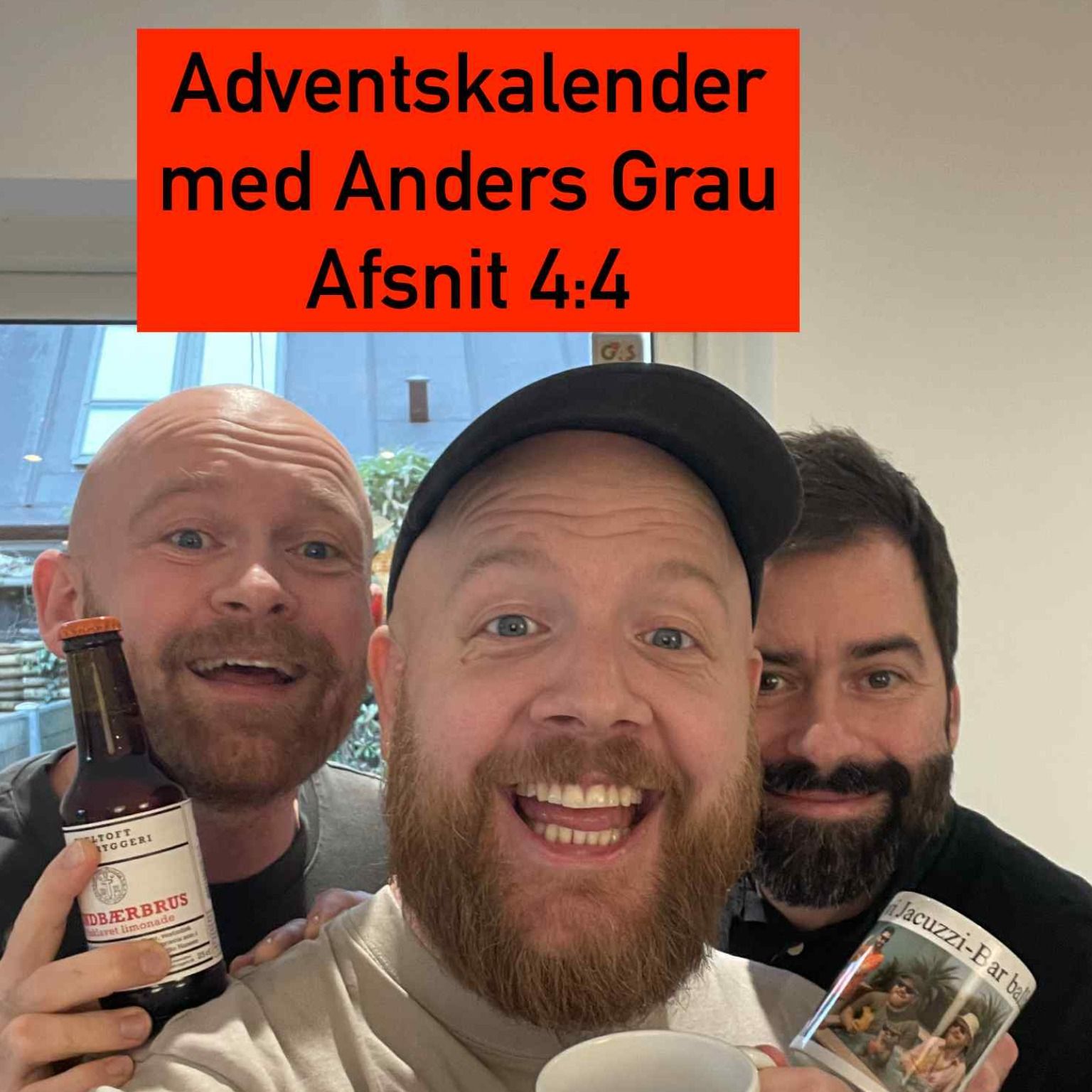 #126 Adventskalender med Anders Grau 4:4 "Juleflæsk i røven"