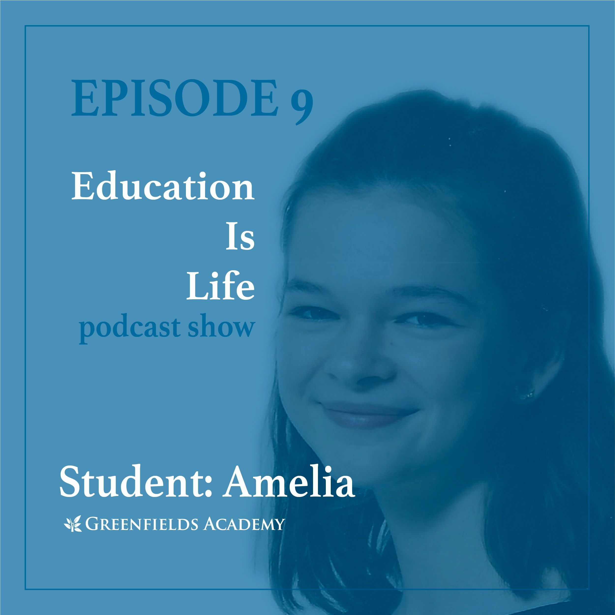 Education Is Life [EP09] with Greenfields Alumni Student Amelia