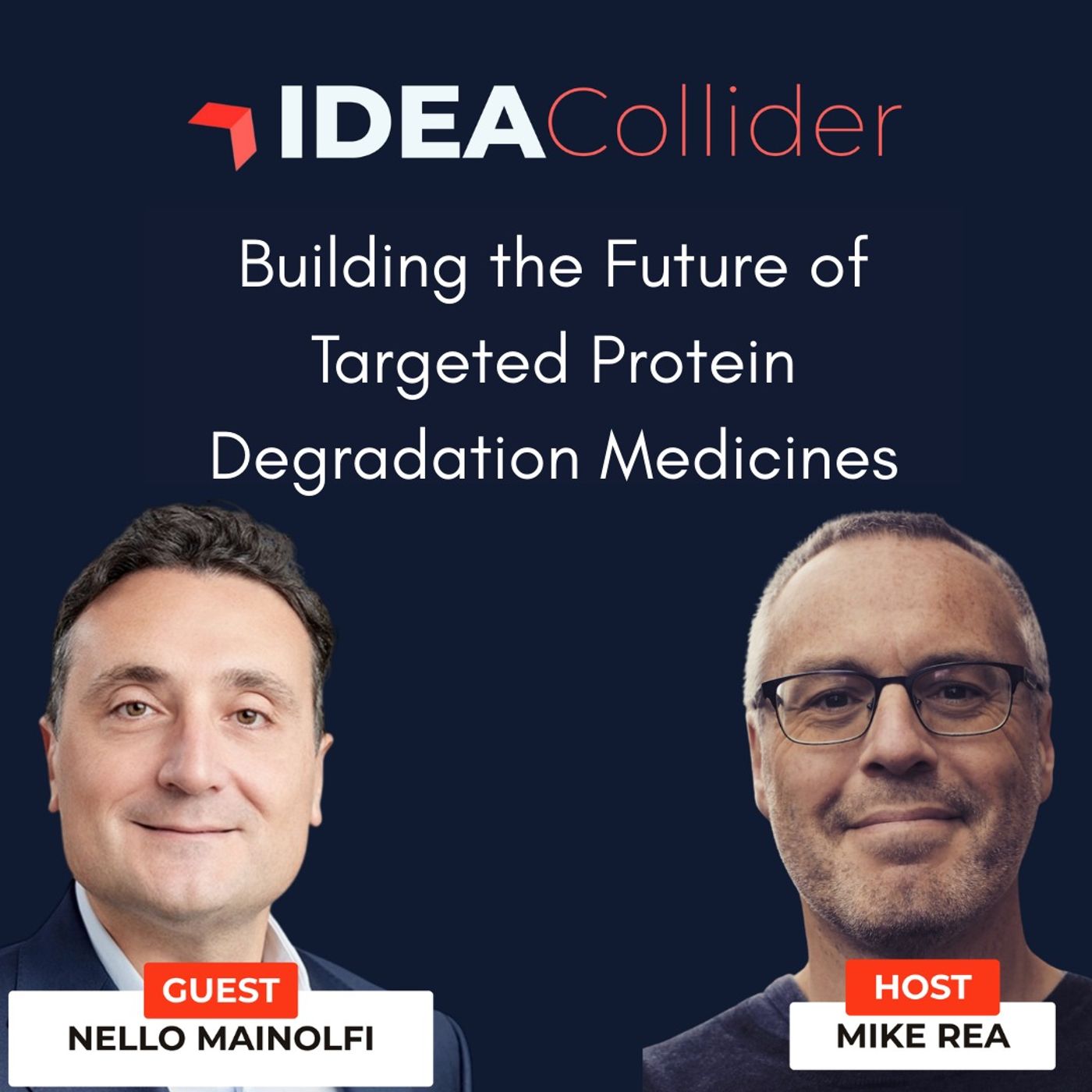 Play Building the Future of Targeted Protein Degradation Medicines with Nello Mainolfi