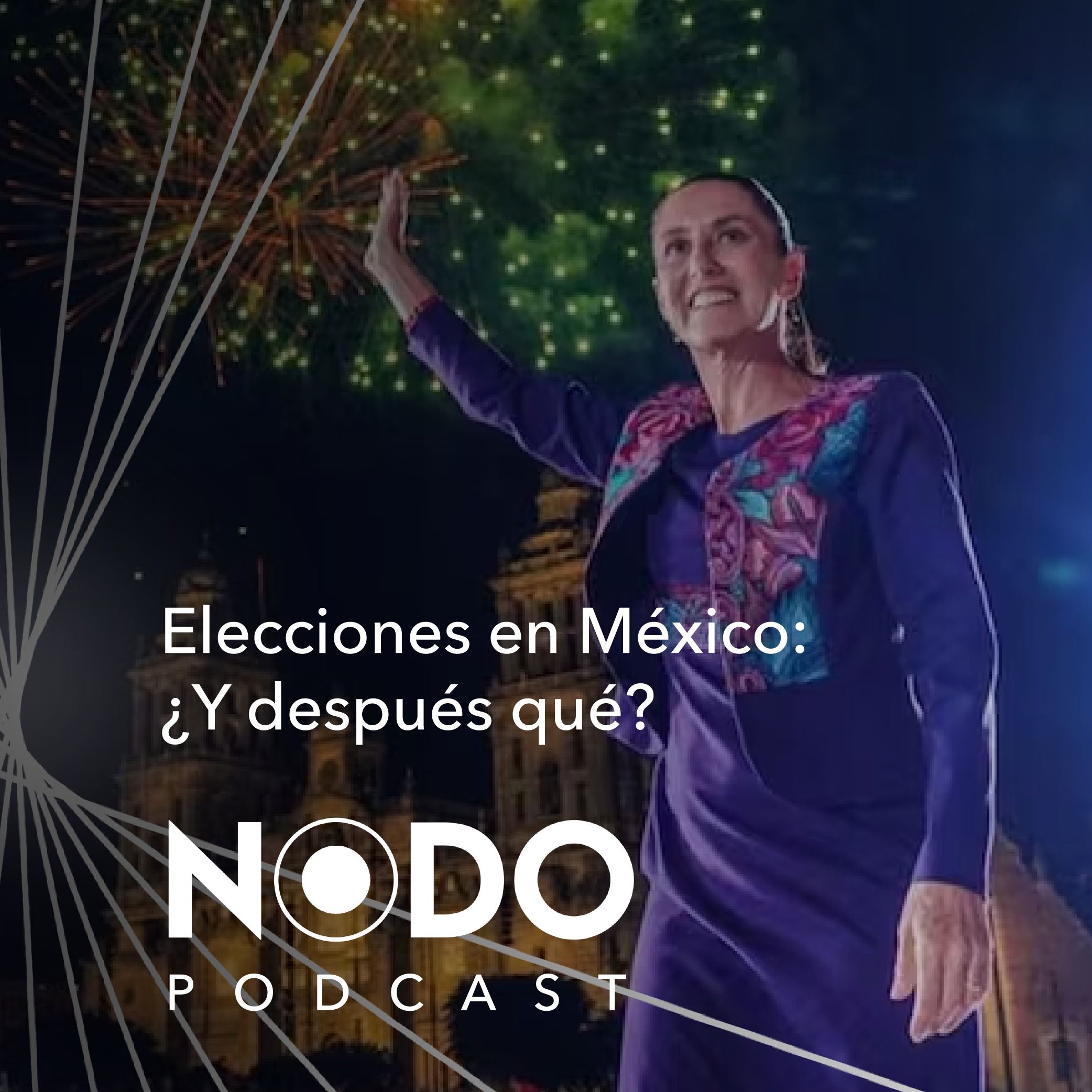 T01E01 - Elecciones en México: ¿Y después qué? episode artwork