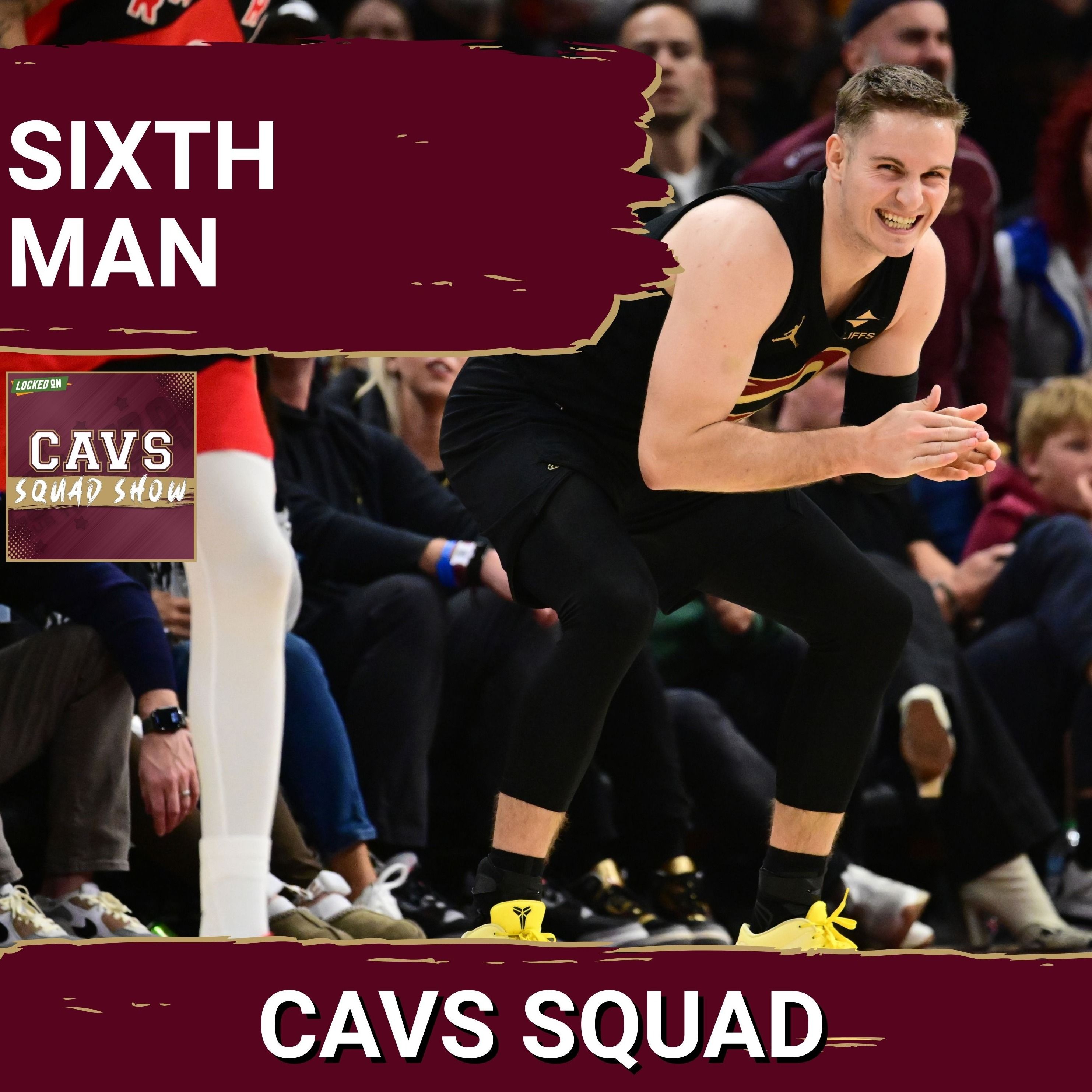 CAVS SQUAD SHOW: Could Sam Merrill’s HOT Shooting SECURE Sixth Man Honors for Cleveland Cavaliers? episode artwork