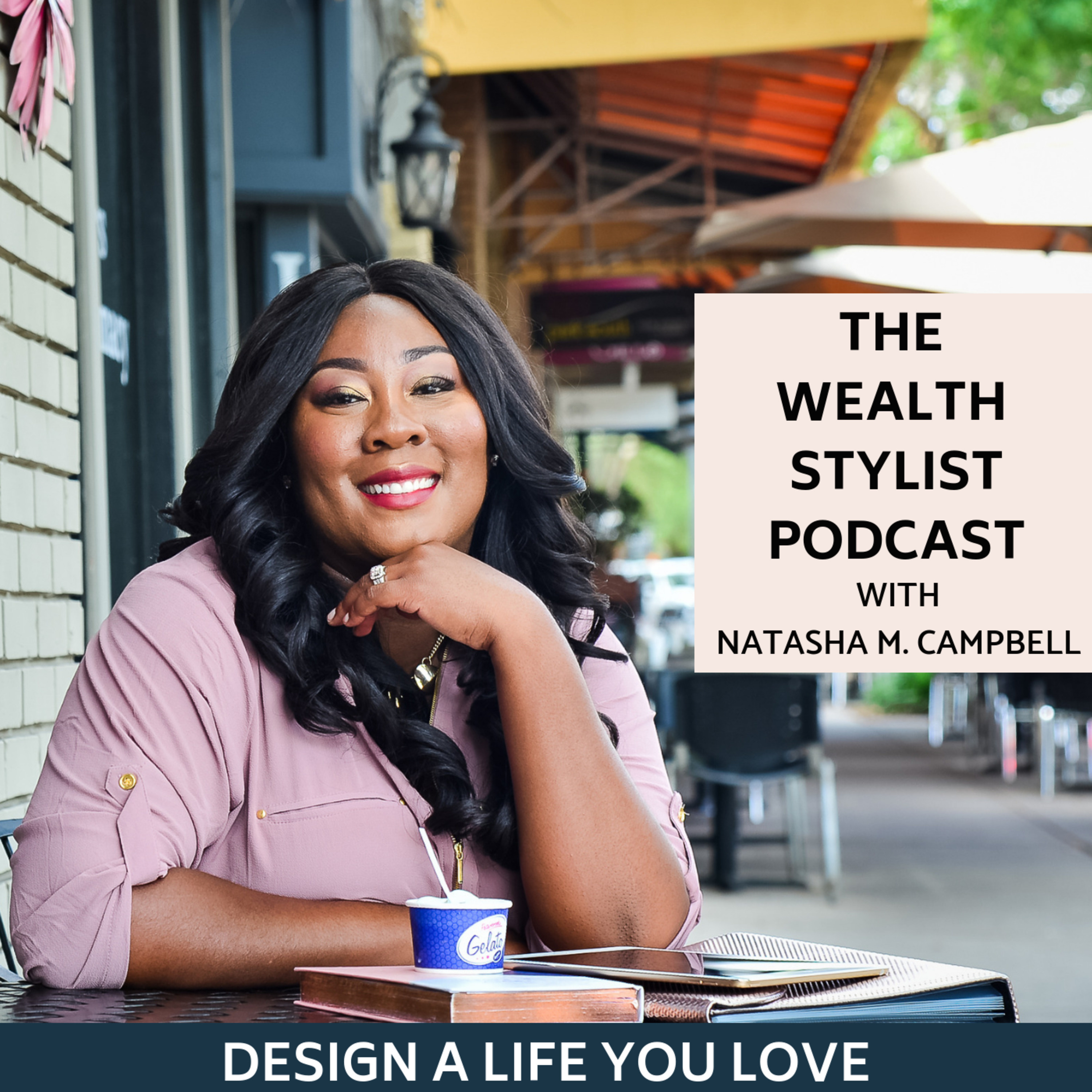 The Wealth Stylist Podcast