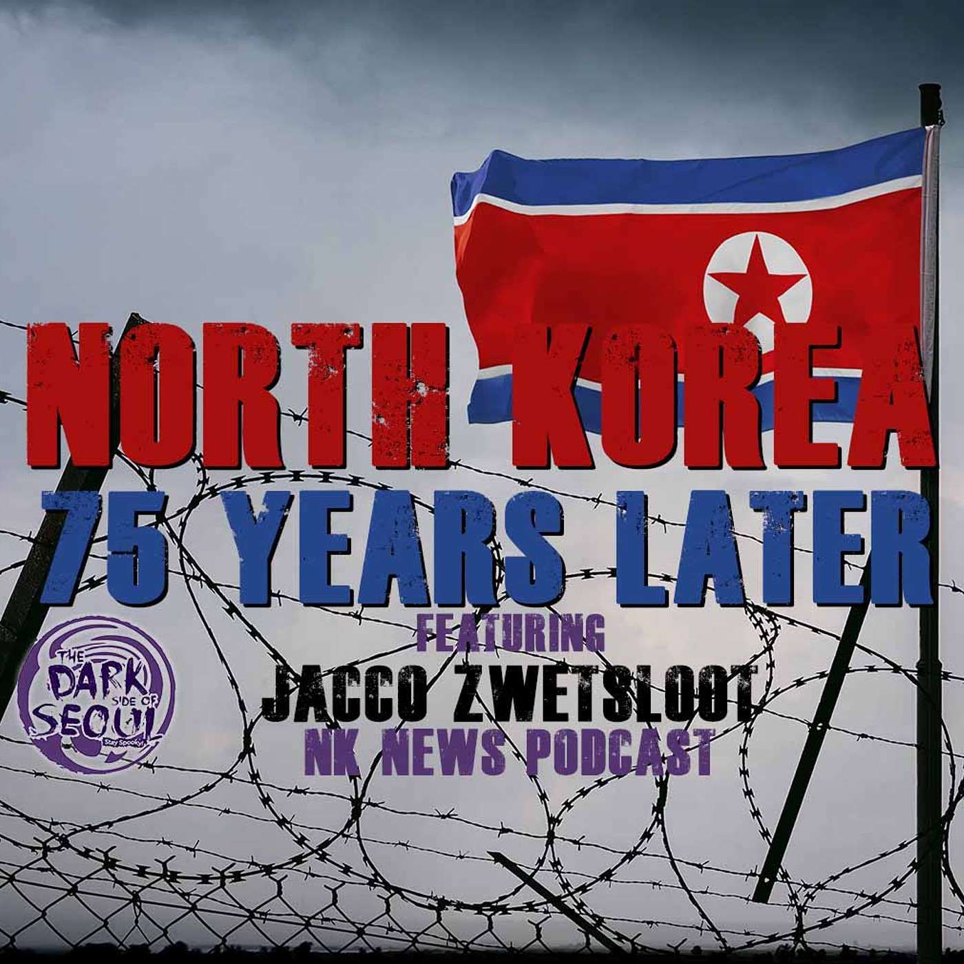 North Korea 75 Years Later with Jacco Zwetsloot (NK News Podcast)