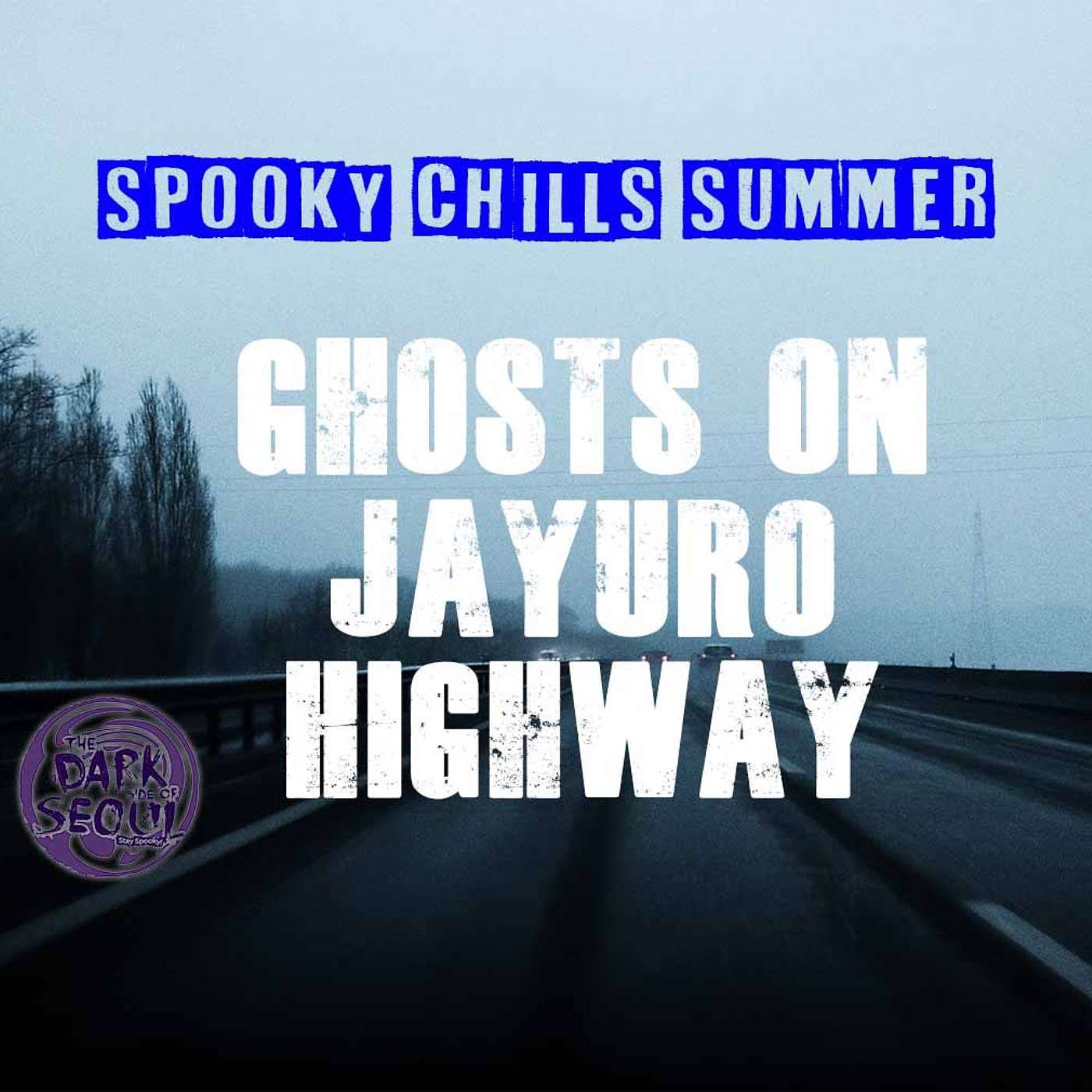 Ghost Stories on Jayuro Highway | Spooky Chills Summer
