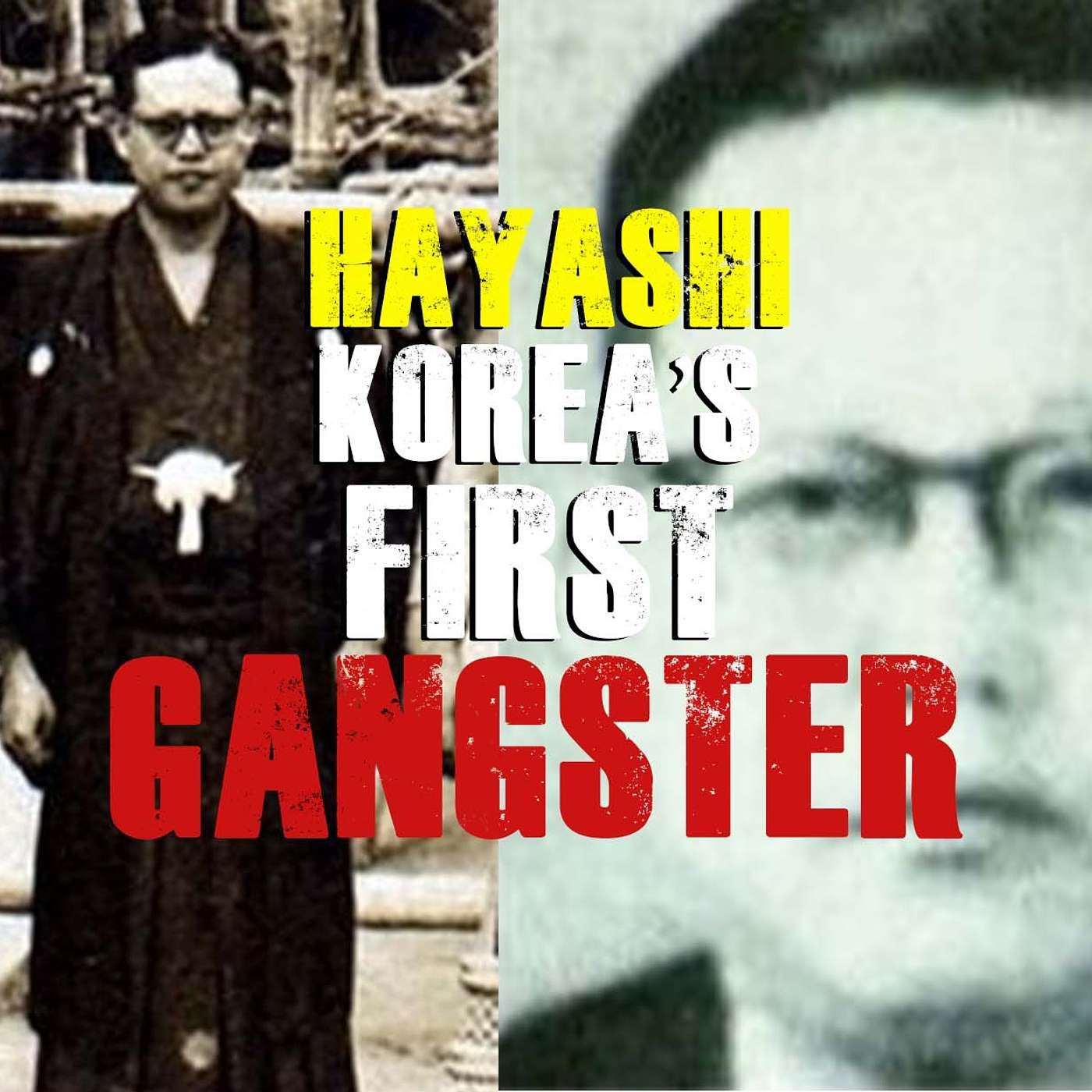 Hayashi: Korea's First Gangster
