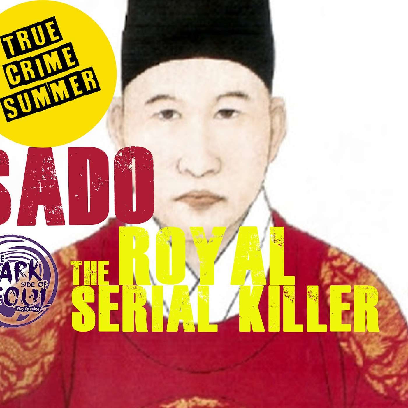 True Crime Summer: Prince Sado, The Royal Serial Killer