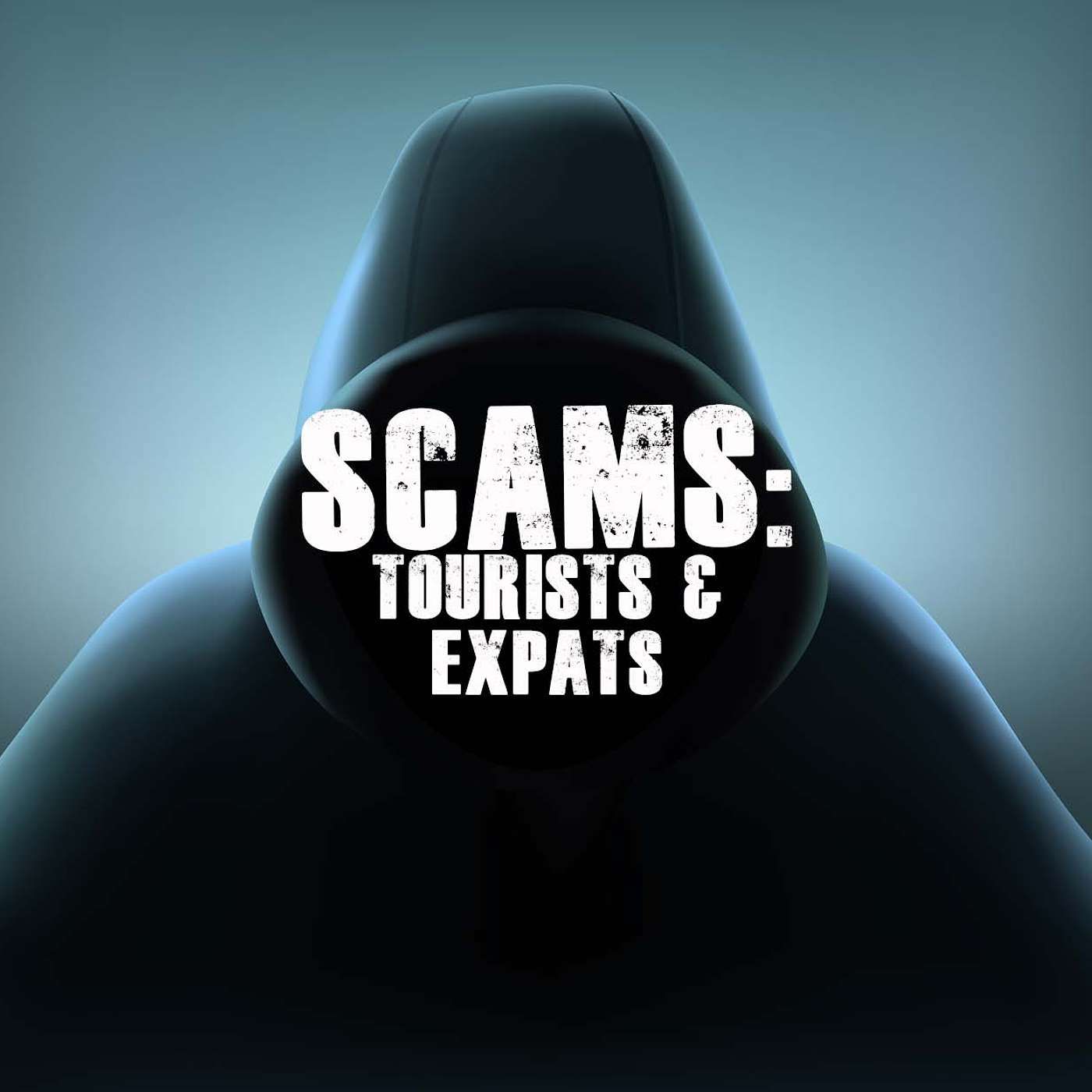 Scams: Tourists & Expats