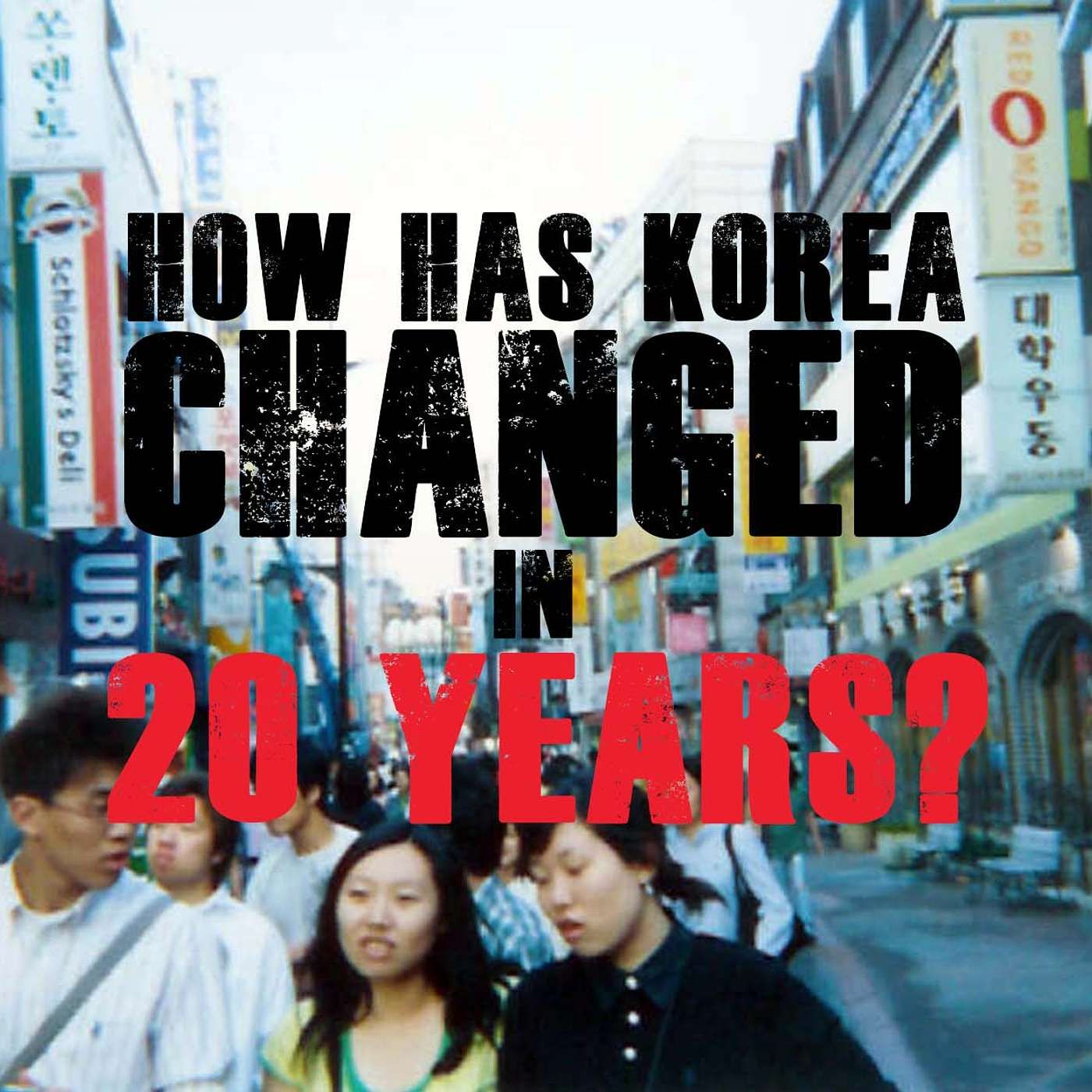 How Has Korea Changed in 20 Years?