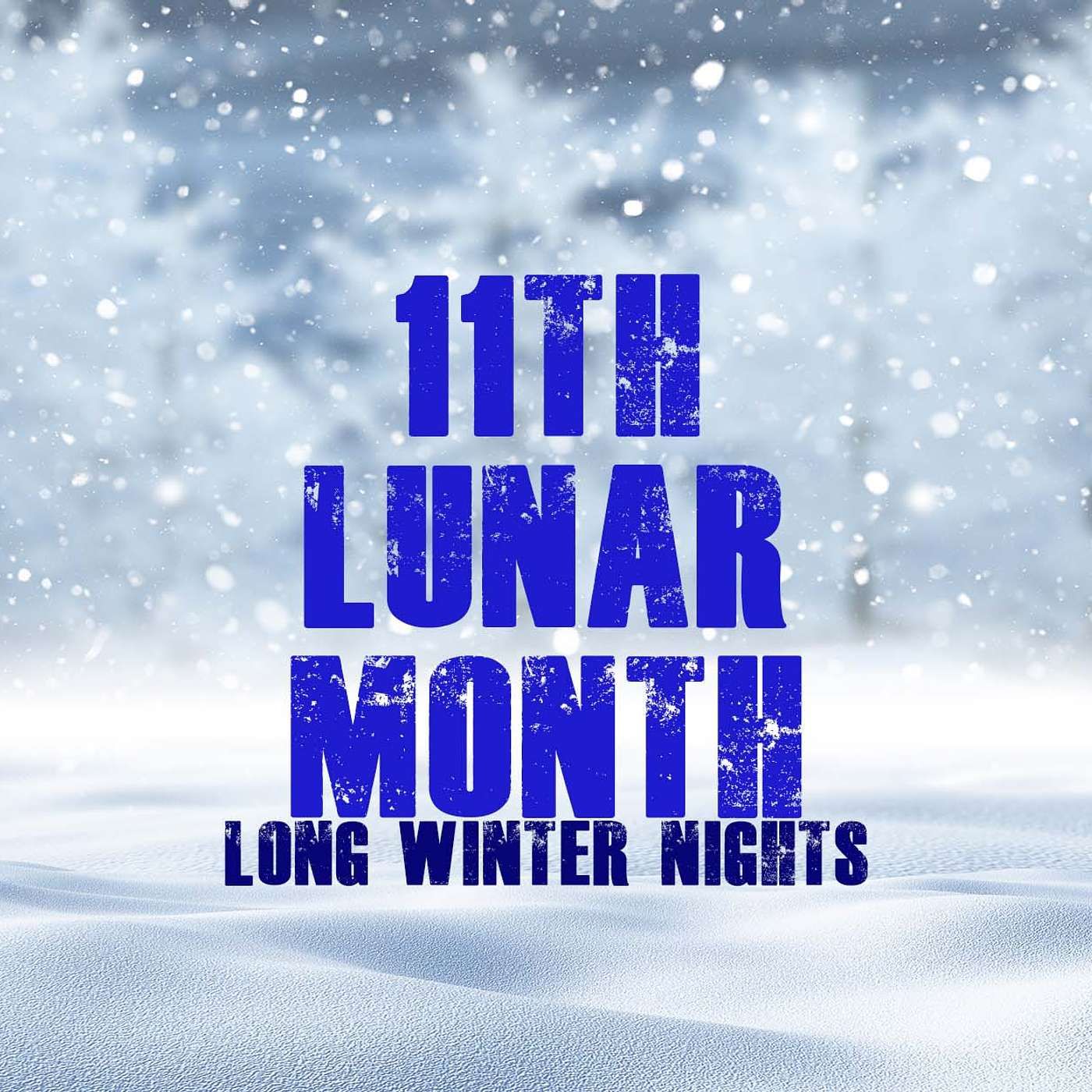 Long Nights, New Calendars, & Wicked Children:  The Folklore of the Eleventh Lunar Month