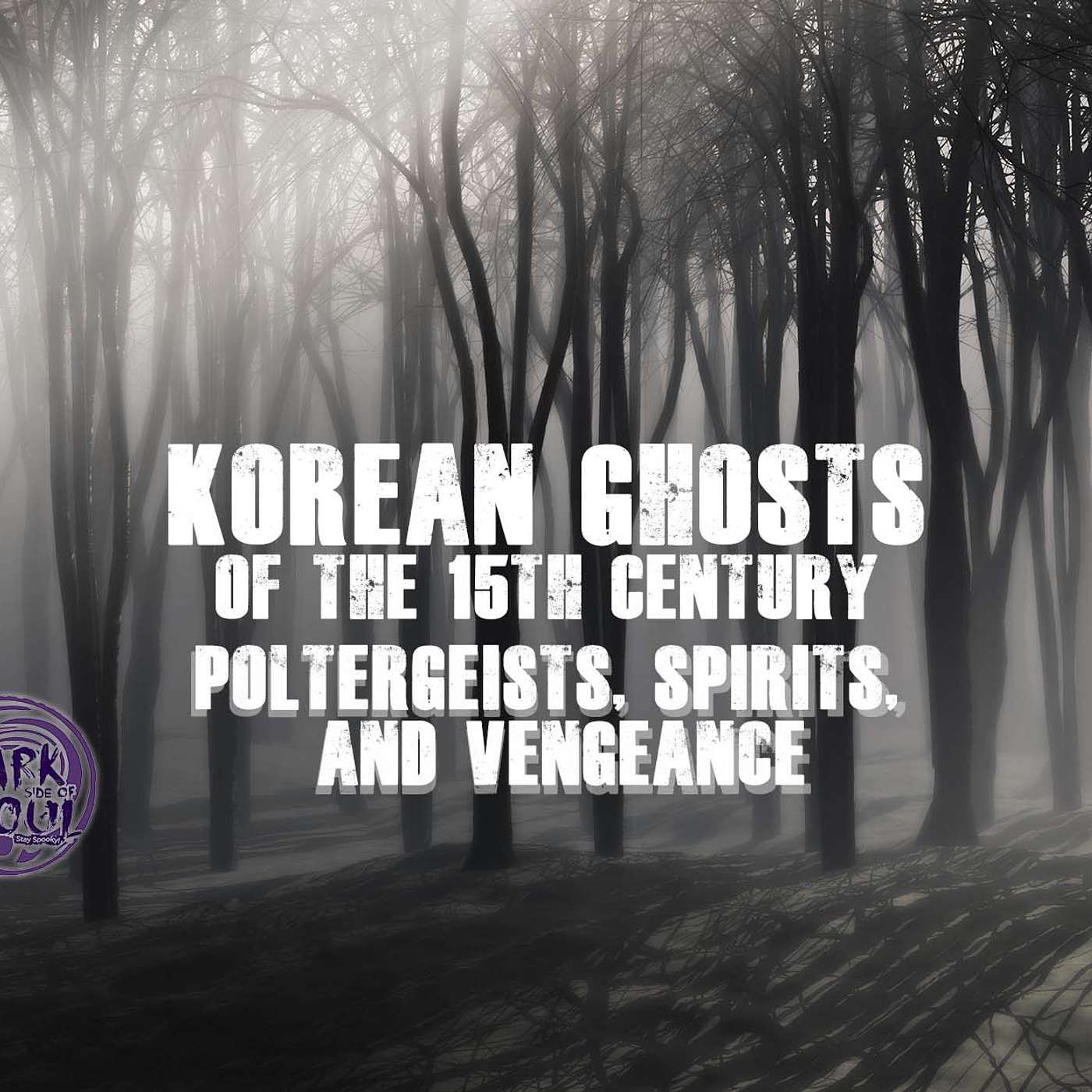 Korean Ghosts of the 15th Century: Poltergeists, Spirits, and Vengeance