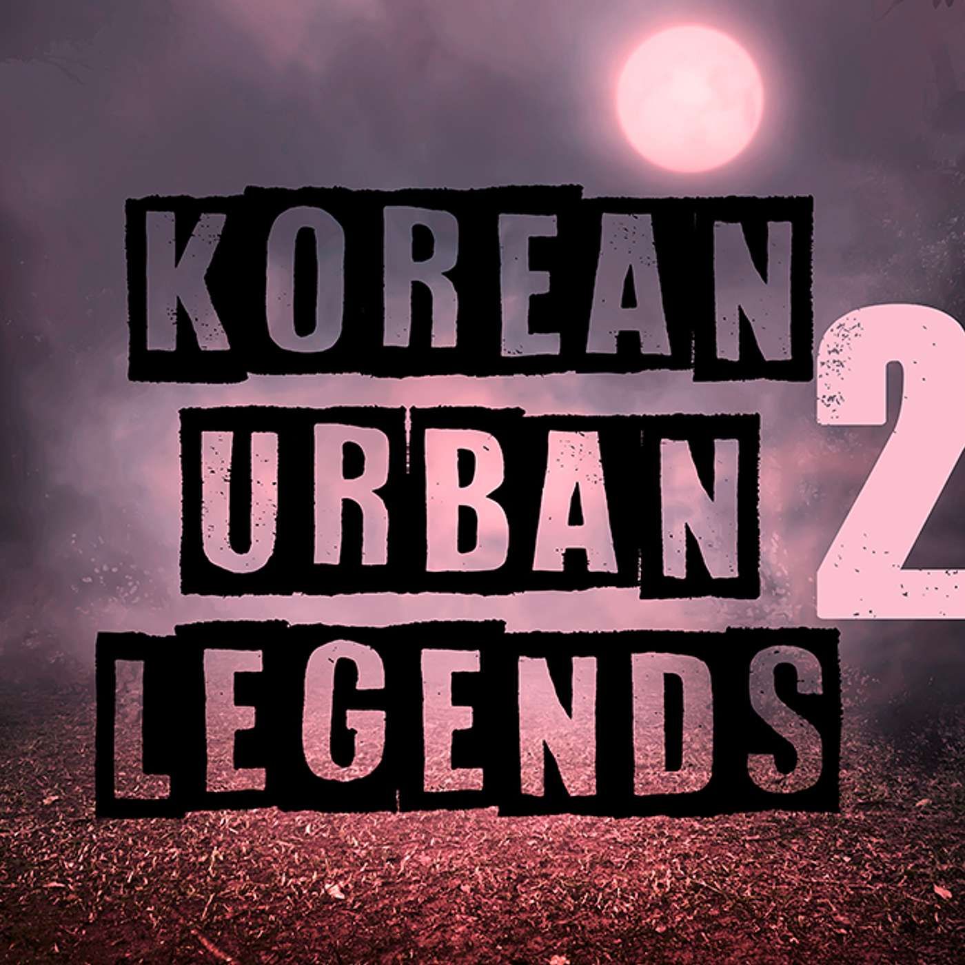 Korean Urban Legends 2