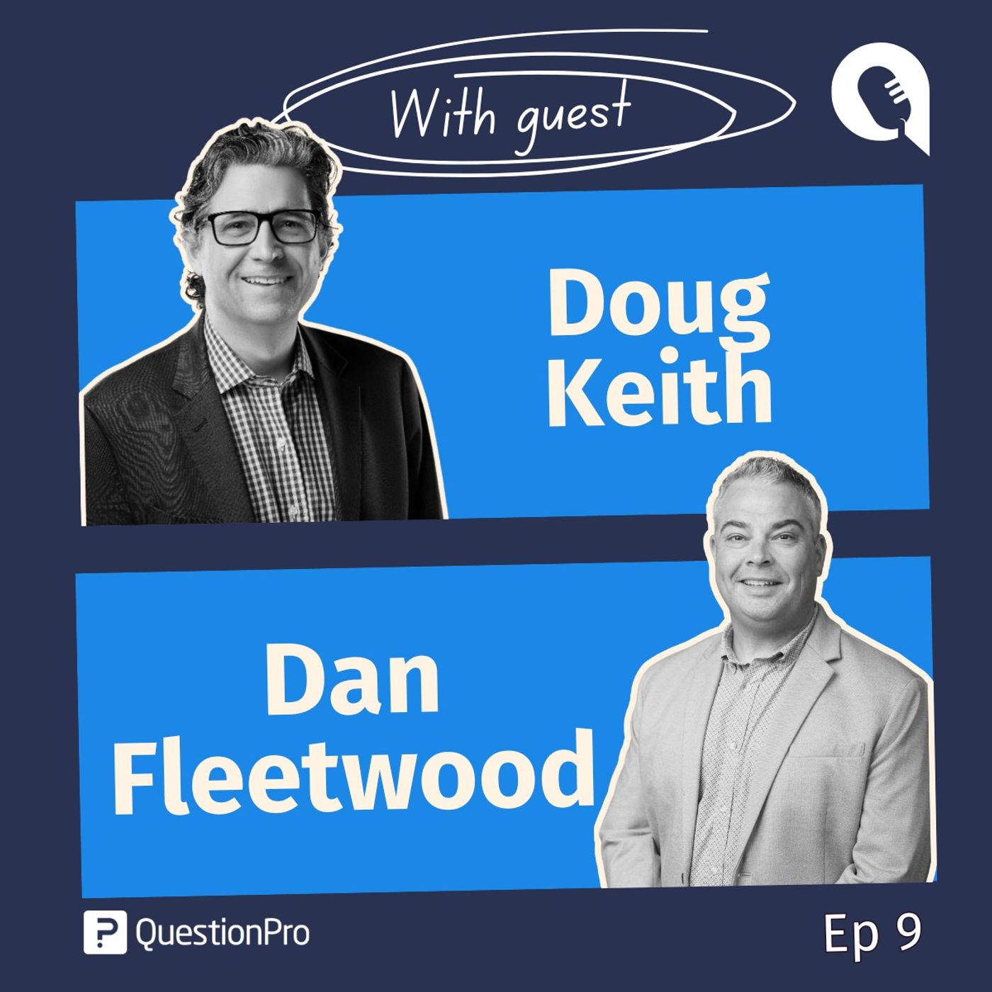 Ep. 9 – Pushing the Boundaries of Innovation in Market Research with Doug Keith, Founder of Future Research Consulting
