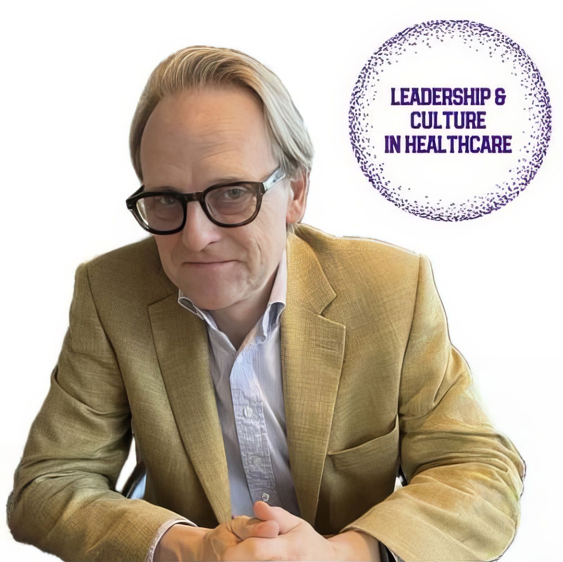 Introduction to the leadership & culture in healthcare podcast episode artwork
