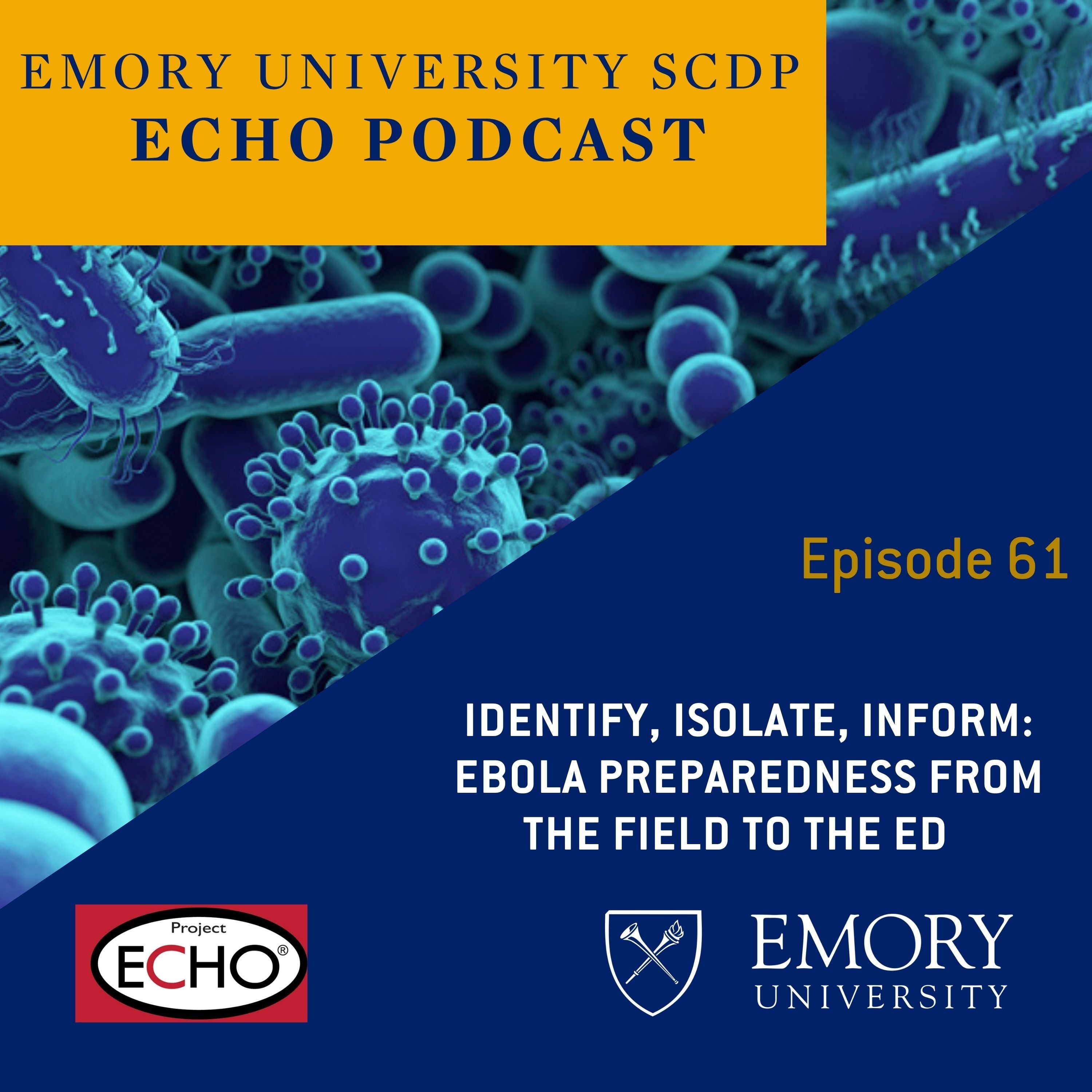 Identify, Isolate, Inform: Ebola Preparedness from the Field to the ED episode artwork