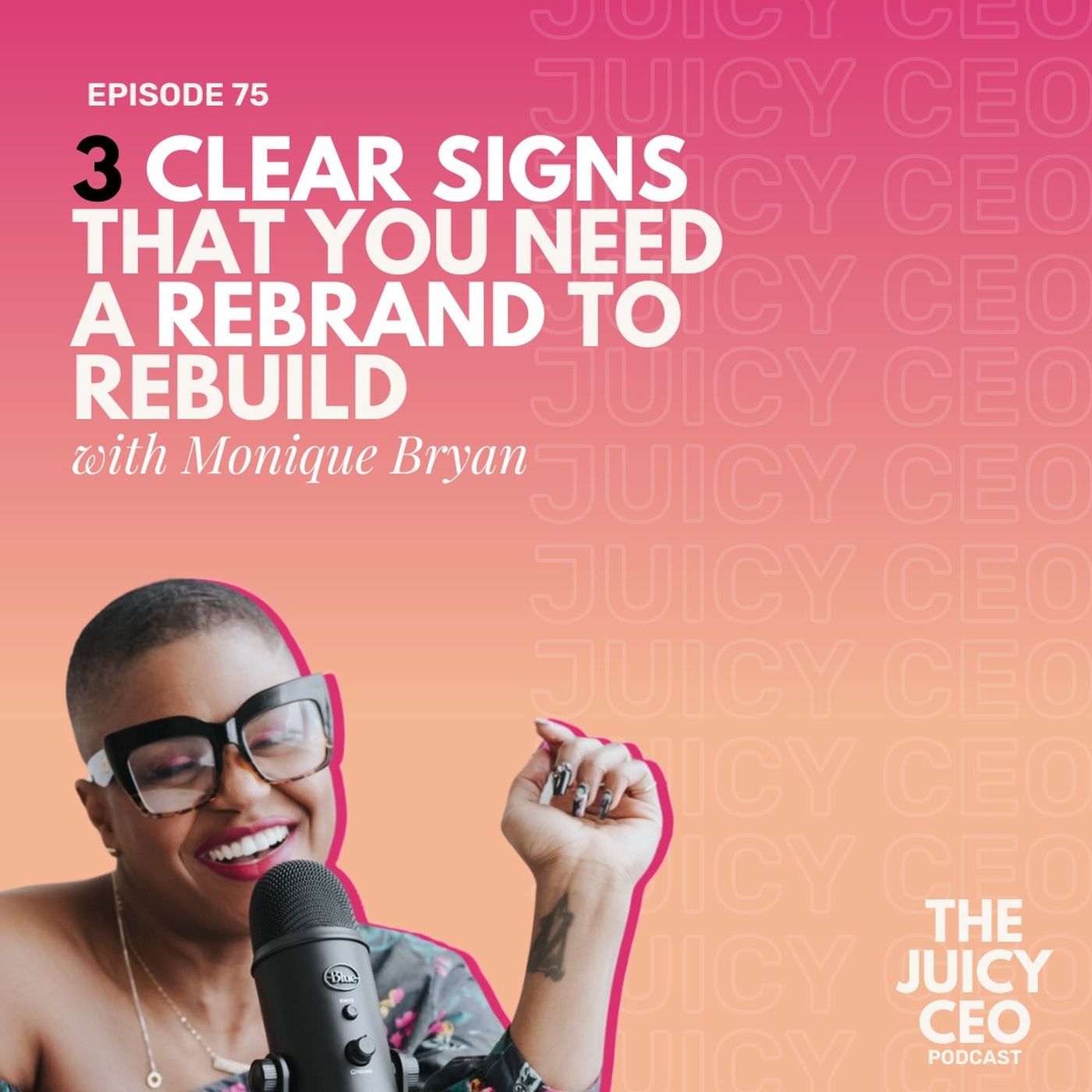 The Juicy CEO with Monique Bryan