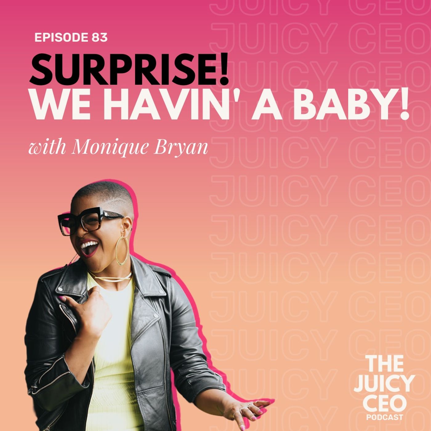 The Juicy CEO with Monique Bryan
