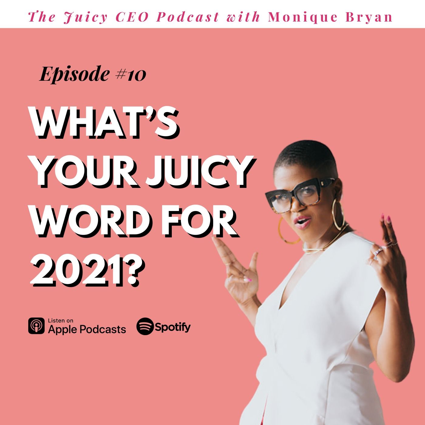 The Juicy CEO with Monique Bryan