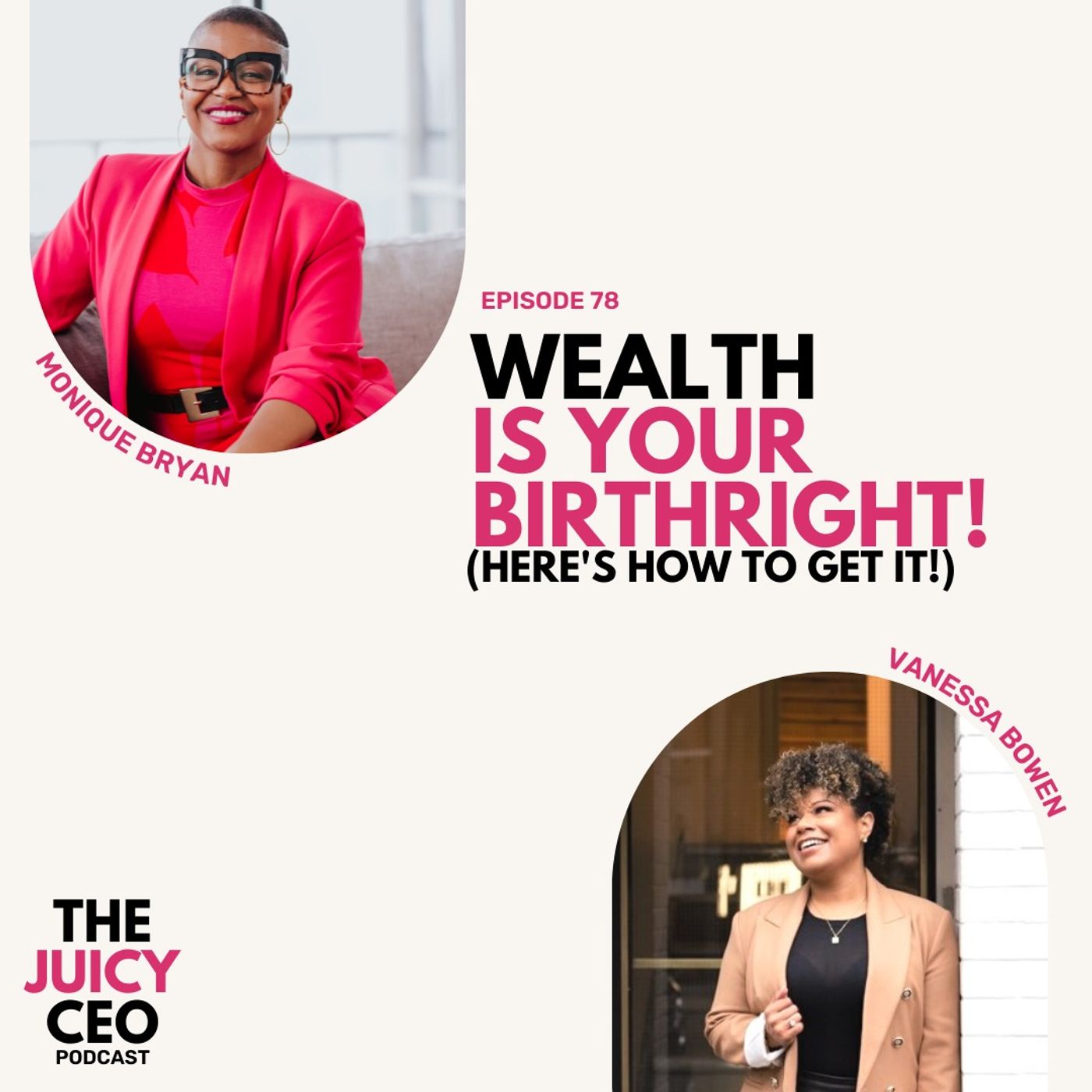 The Juicy CEO with Monique Bryan
