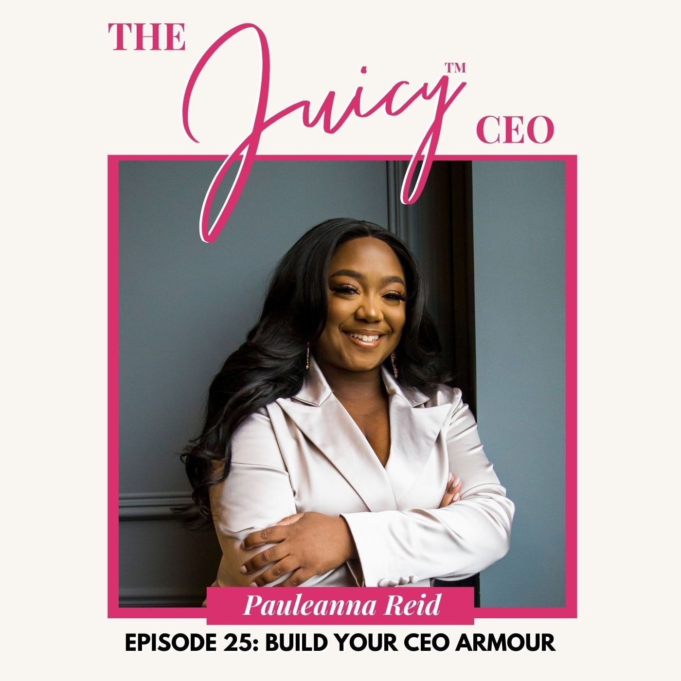 The Juicy CEO with Monique Bryan