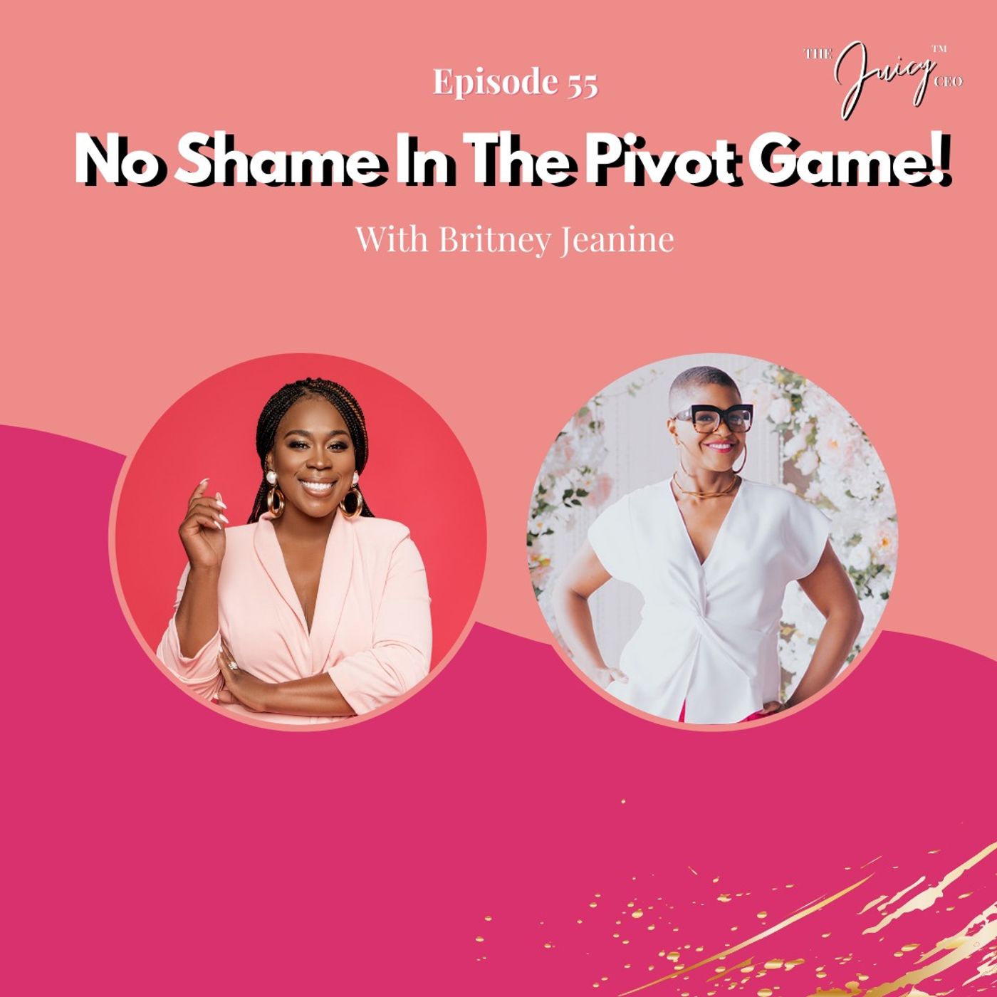 The Juicy CEO with Monique Bryan