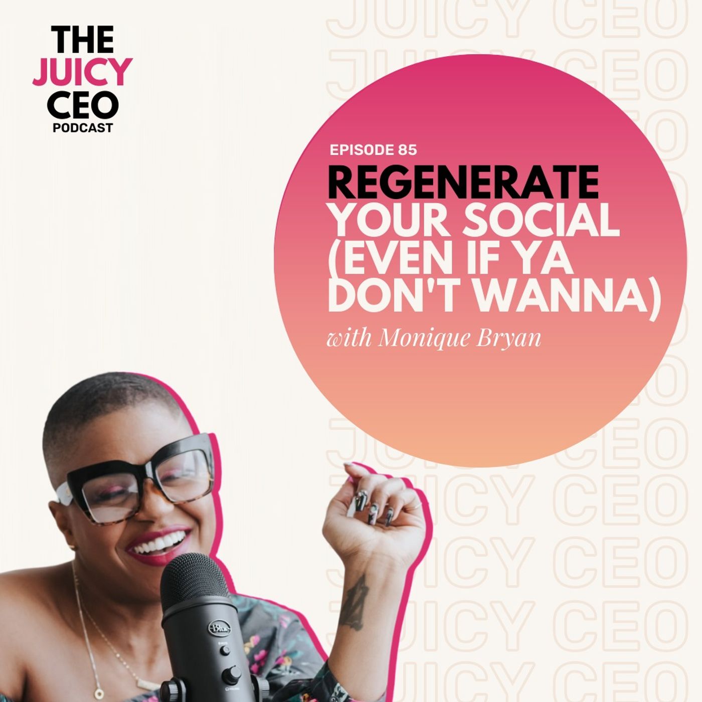 The Juicy CEO with Monique Bryan