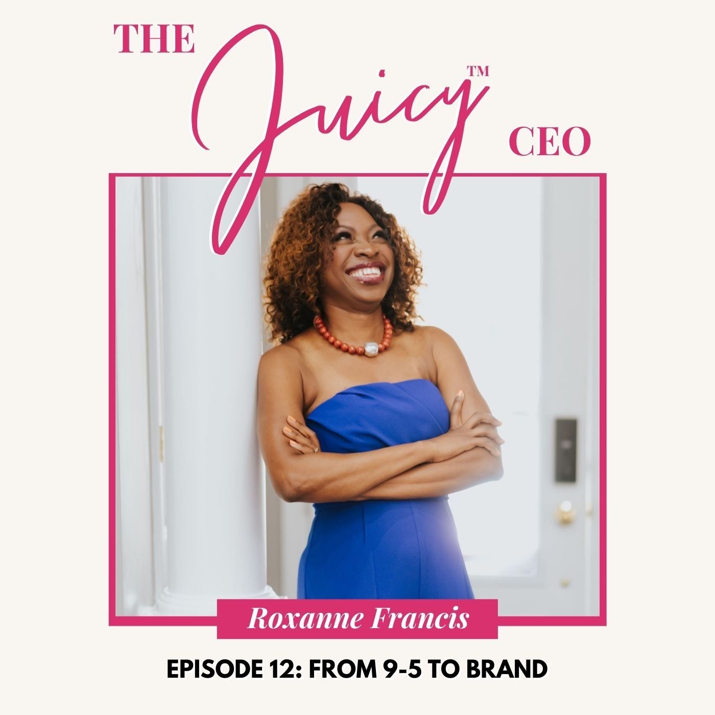 The Juicy CEO with Monique Bryan