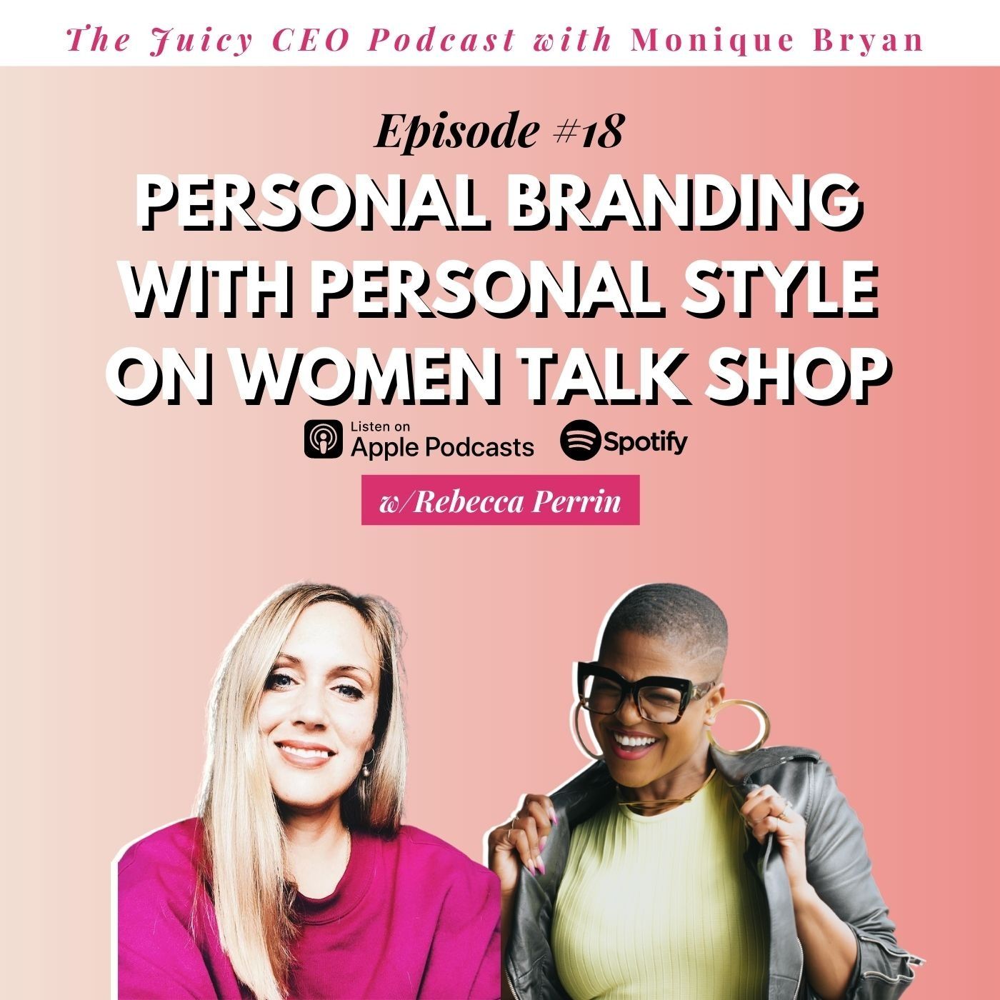 The Juicy CEO with Monique Bryan
