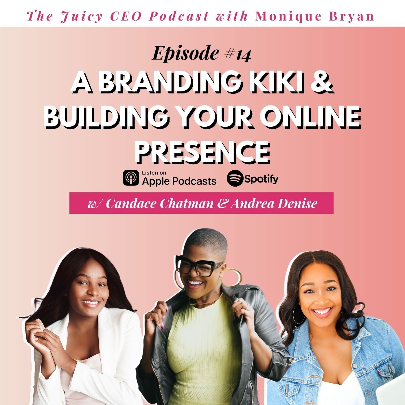 The Juicy CEO with Monique Bryan