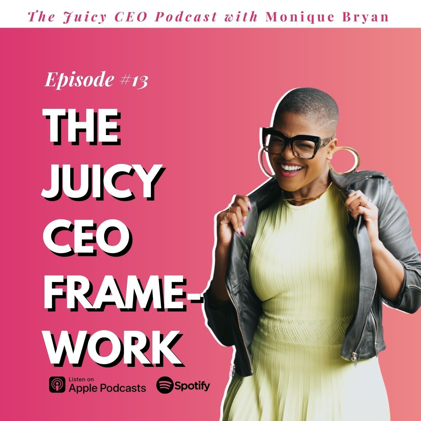 The Juicy CEO with Monique Bryan