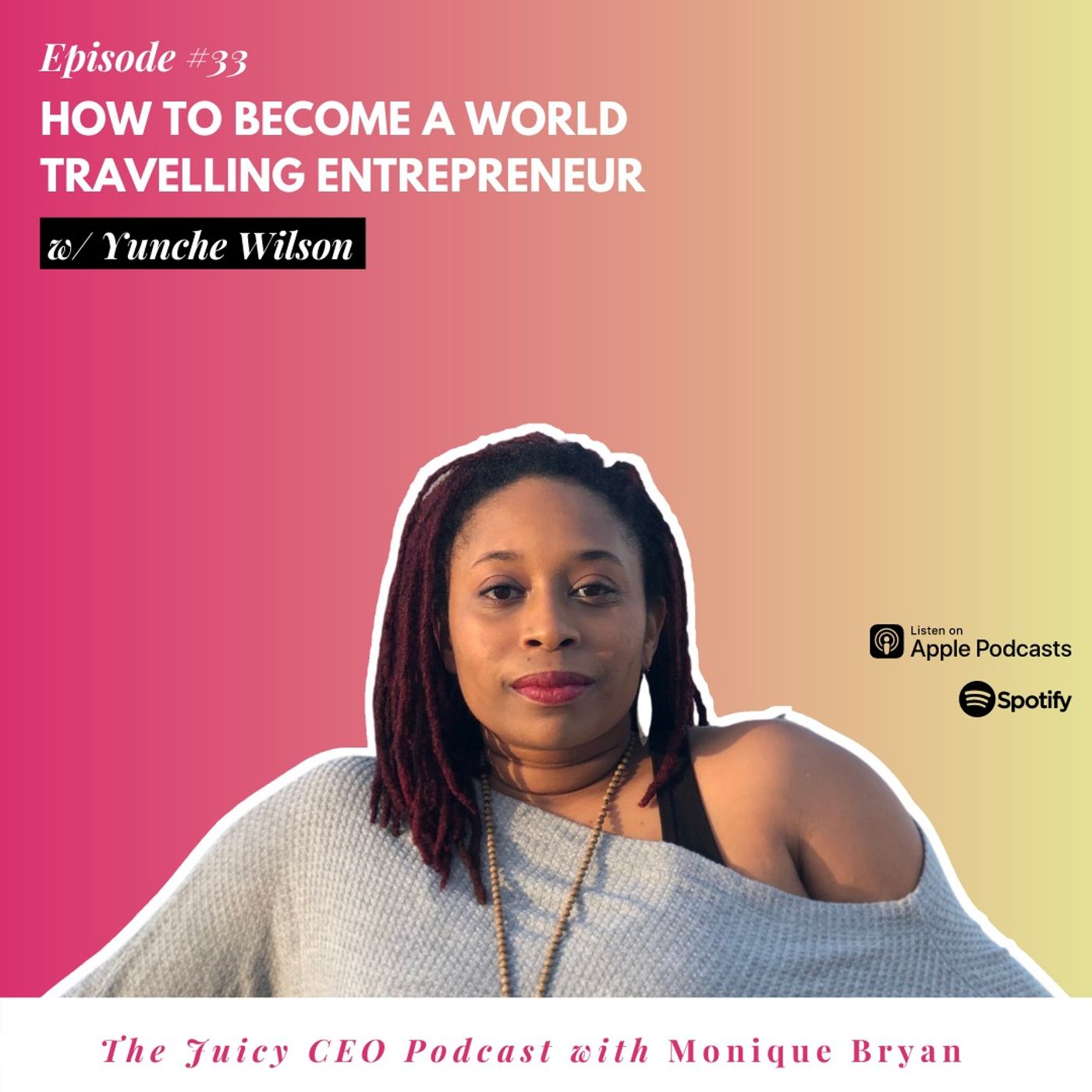 The Juicy CEO with Monique Bryan