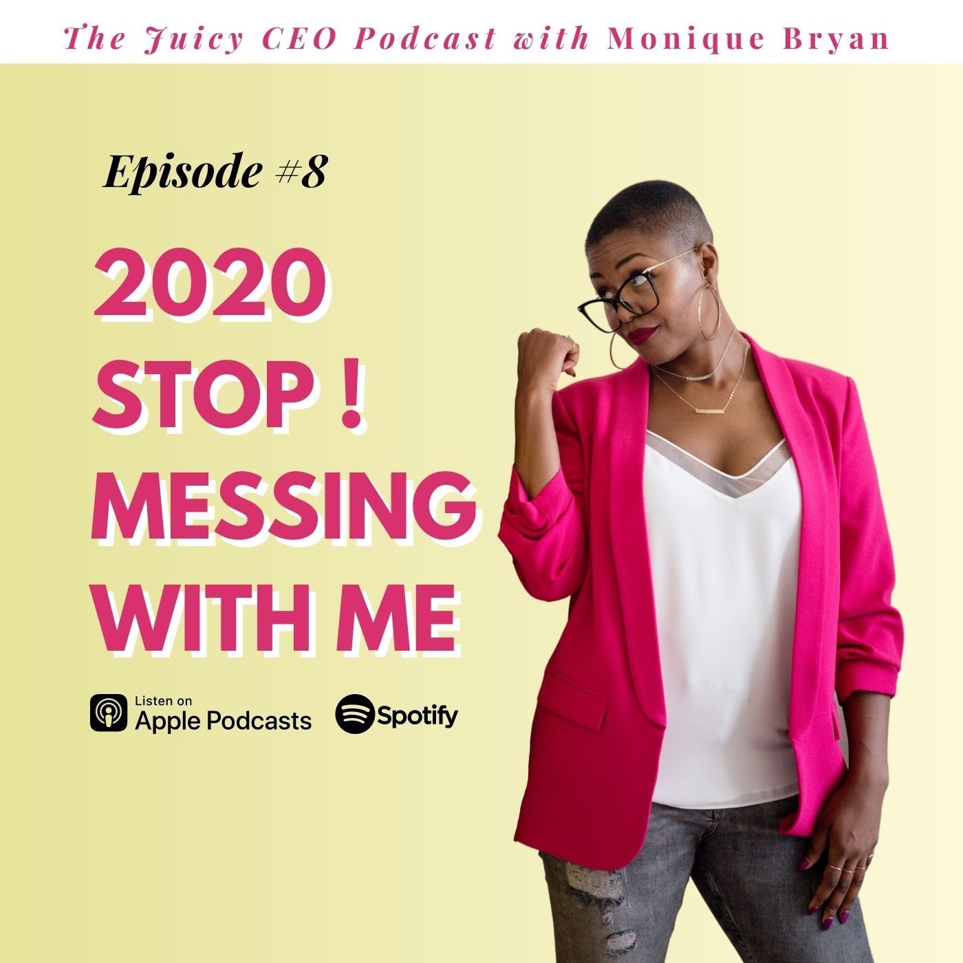 The Juicy CEO with Monique Bryan