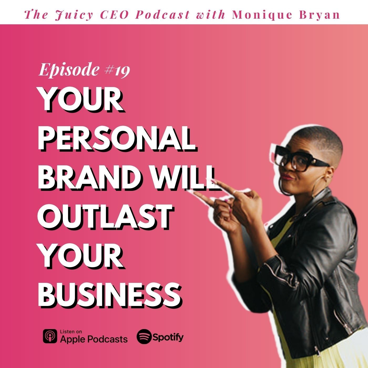 The Juicy CEO with Monique Bryan
