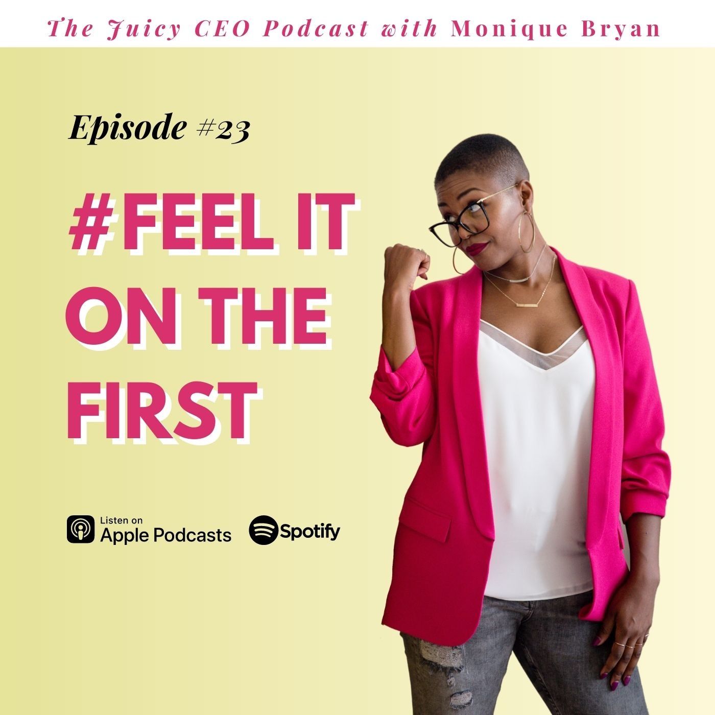 The Juicy CEO with Monique Bryan