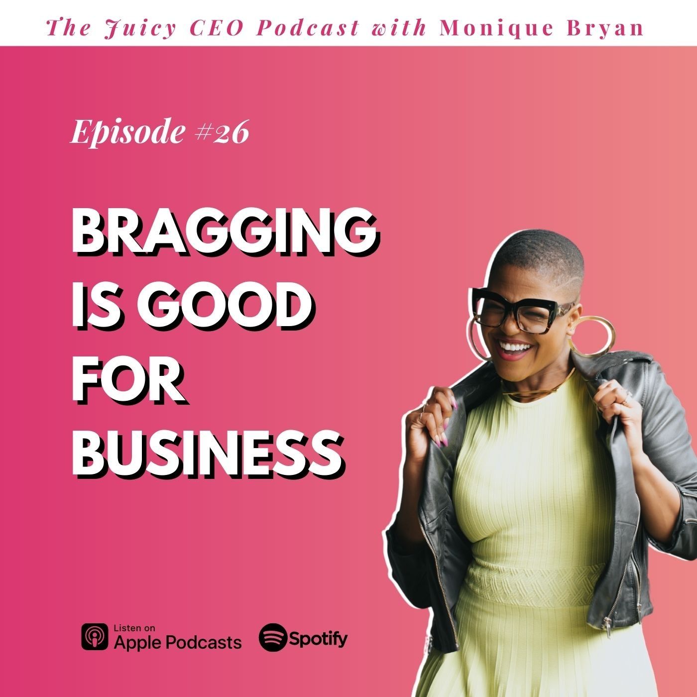 The Juicy CEO with Monique Bryan