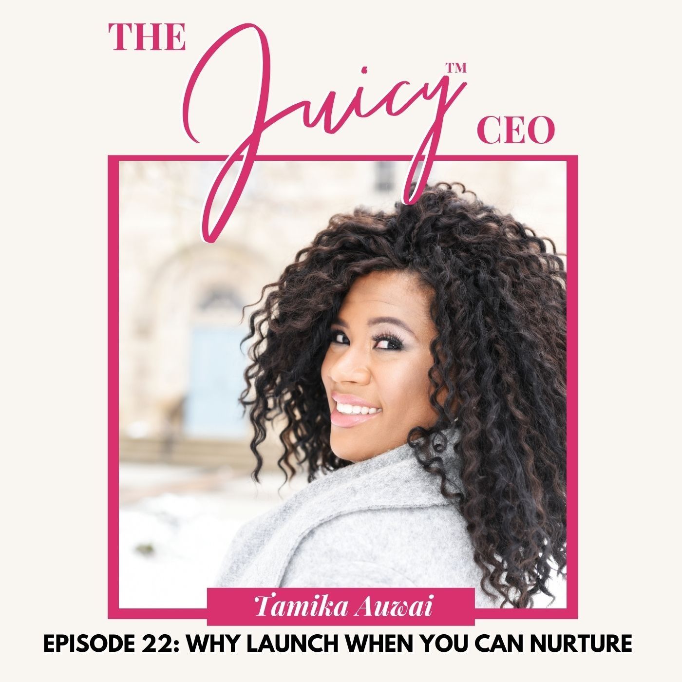 The Juicy CEO with Monique Bryan