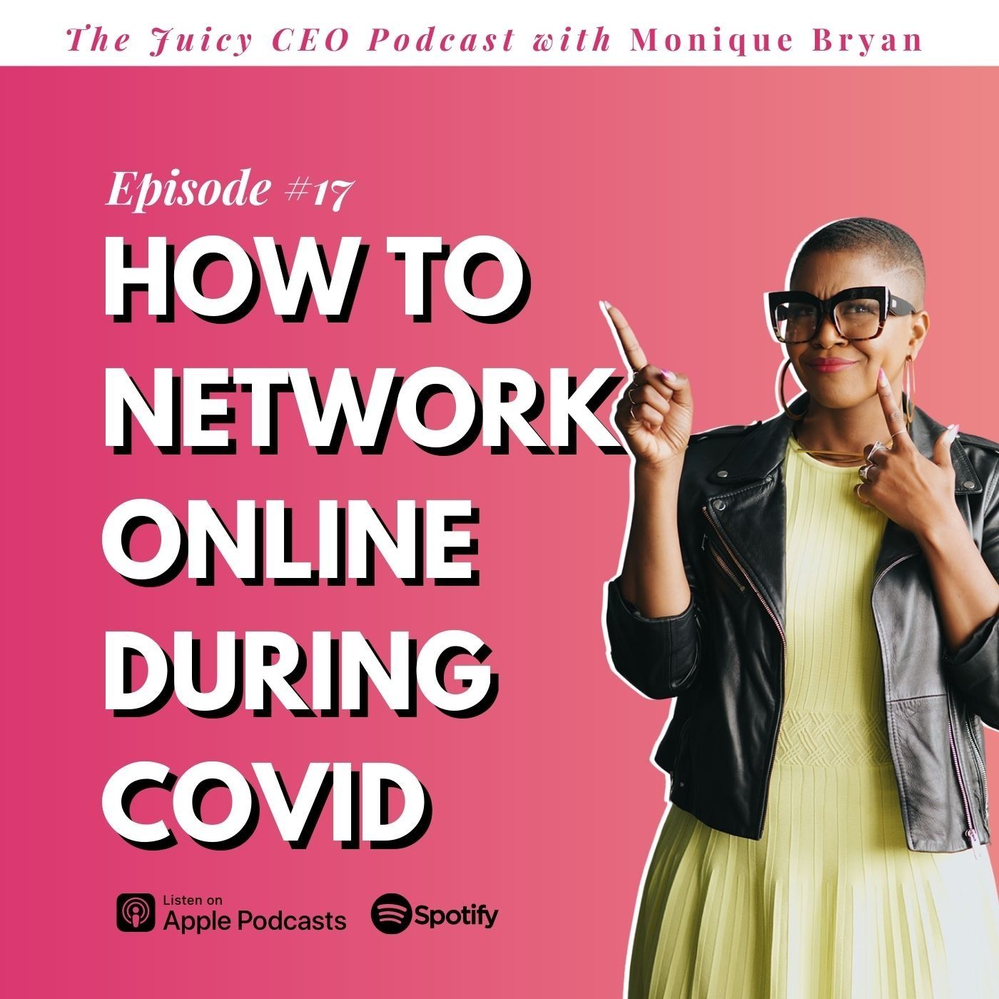 The Juicy CEO with Monique Bryan