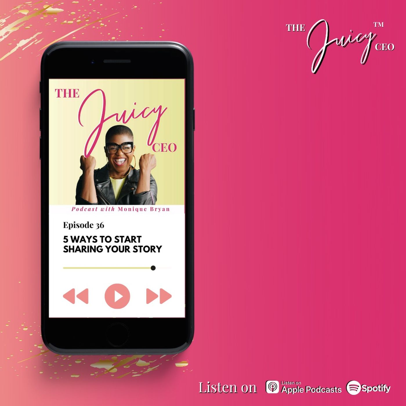 The Juicy CEO with Monique Bryan